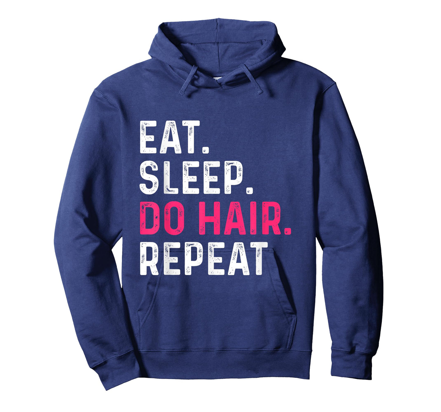 Eat Sleep Do Hair Repeat - Hairdresser Hairstylist Barber T-Shirt