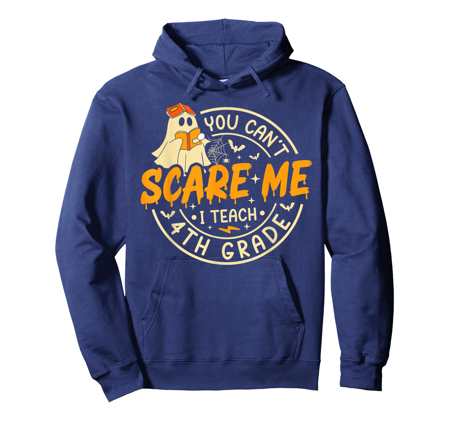 You Can't Scare Me I Teach 4th Grade Teacher Halloween Ghost T-Shirt
