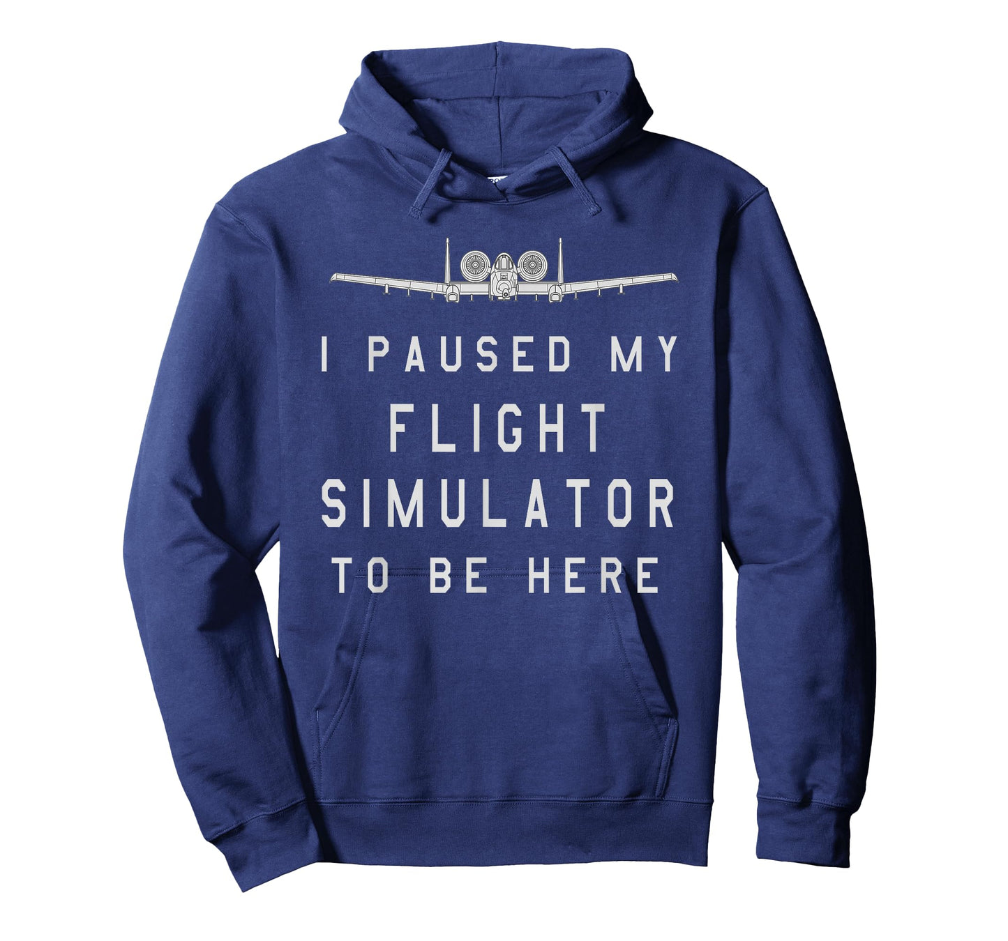 I Paused my Flight Simulator to Be Here A-10 Warthog T-Shirt