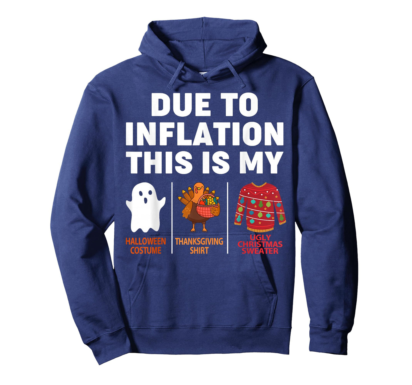 Due to Inflation Halloween Thanksgiving Christmas Costume T-Shirt
