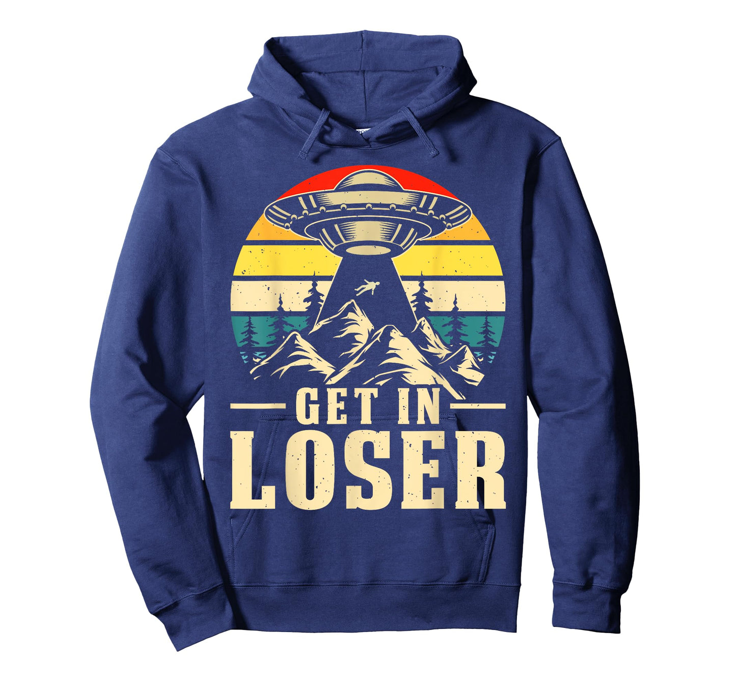 Get In Loser - Ufo Alien T-Shirt