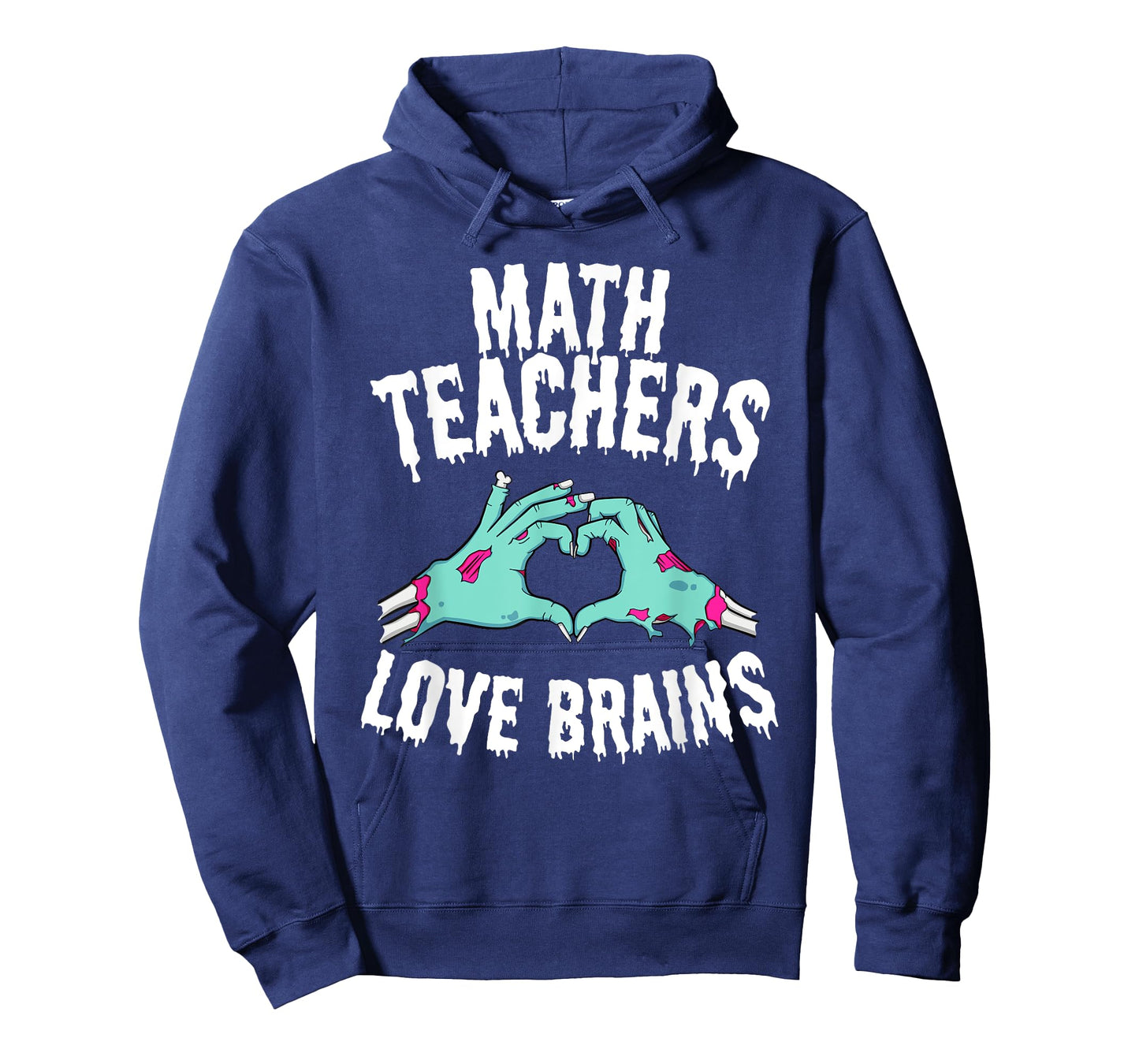 Math Teachers Love Brains Funny Halloween Zombie T-Shirt Men Women T-Shirt