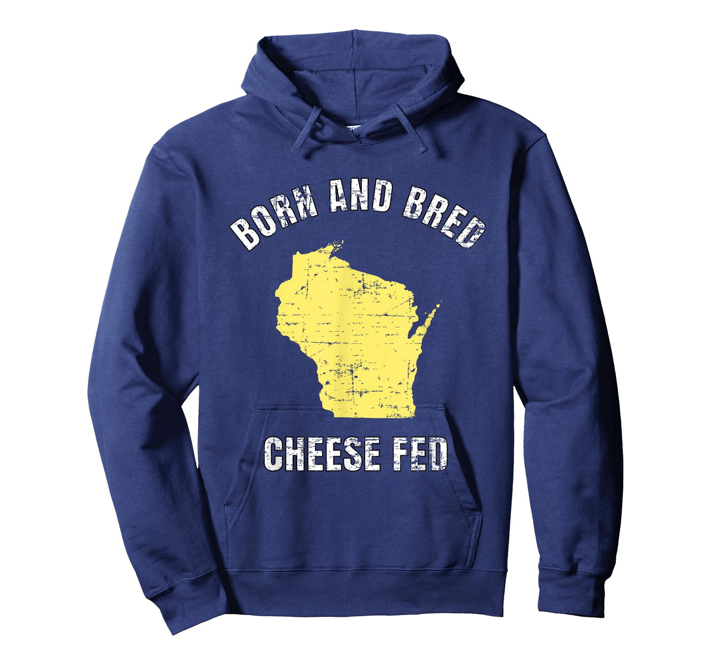 BORN AND BRED CHEESE FED WISCONSIN STATEMENT T SHIRT T-Shirt