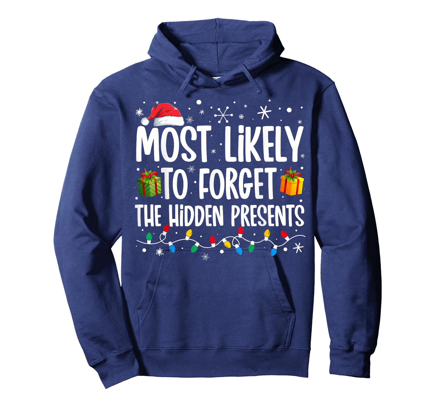 Most Likely To Forget The Hidden Presents Family Christmas T-Shirt