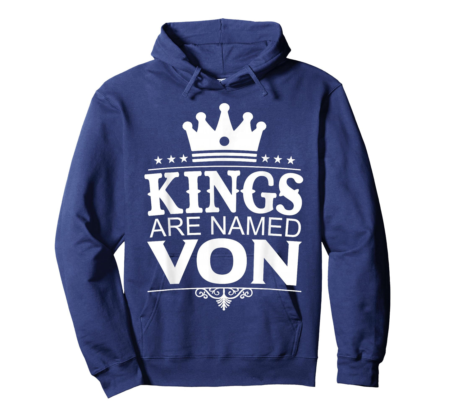 Kings are Named VON Funny Personalized Name Joke Men Gift T-Shirt