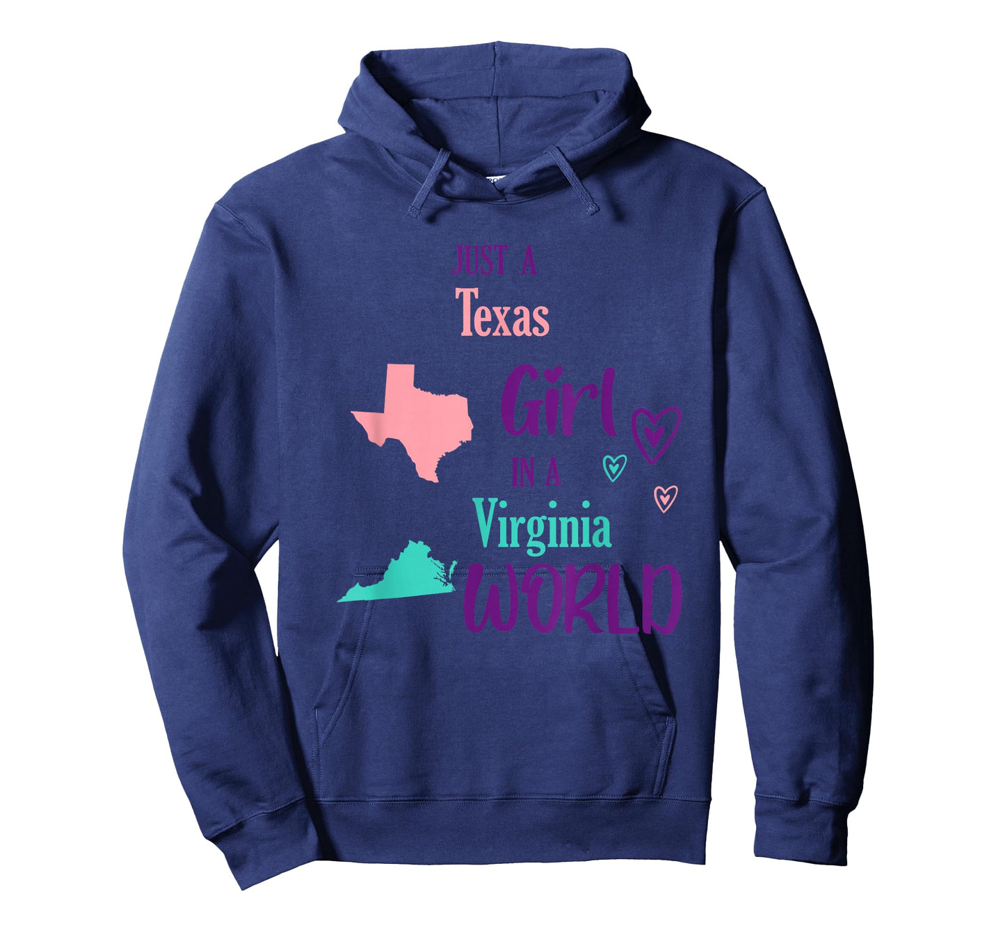 Proud Girl Just a Texas girl in a Virginia World T-Shirt