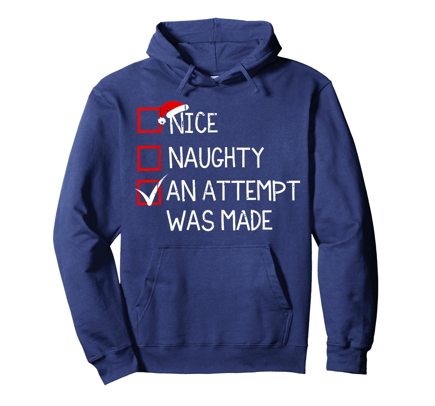 Nice Naughty An Attempt Was Made Christmas List Xmas Santa T-Shirt