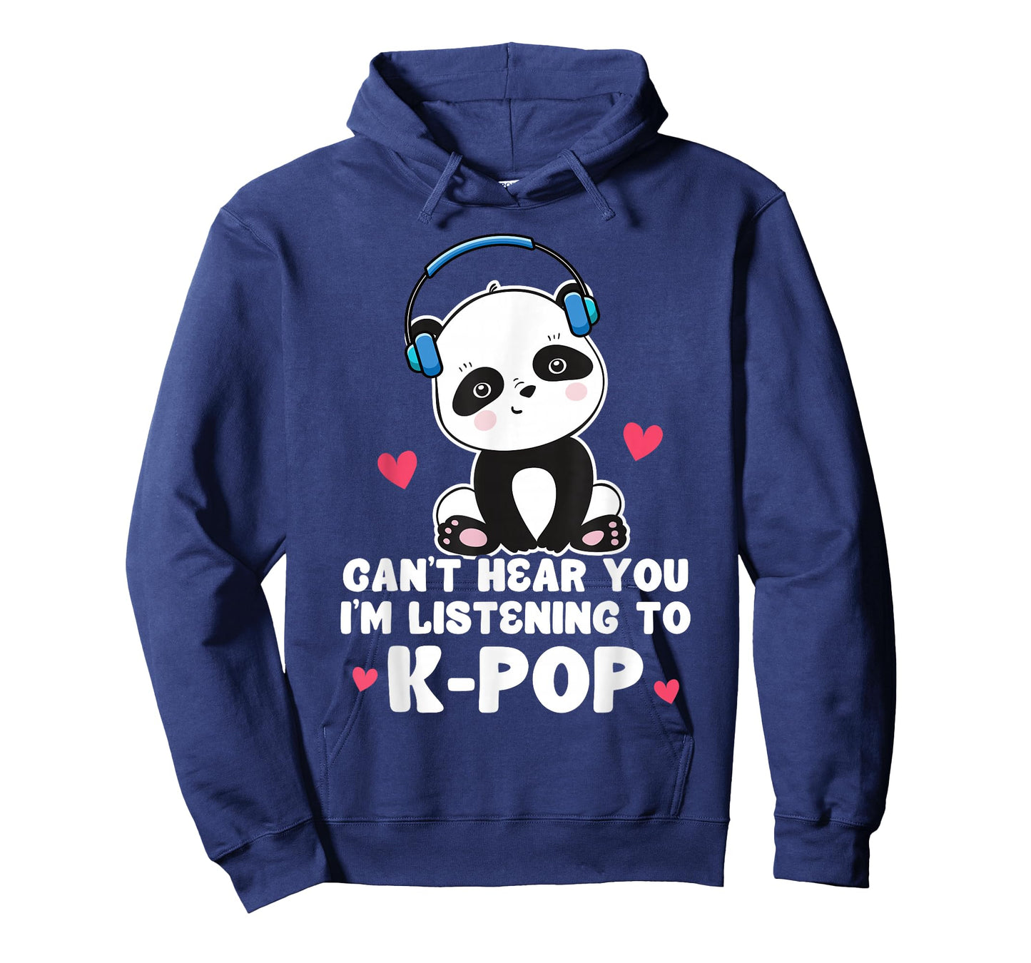 Can't Hear You I'm Listening To K-Pop Panda Kpop Quote T-Shirt
