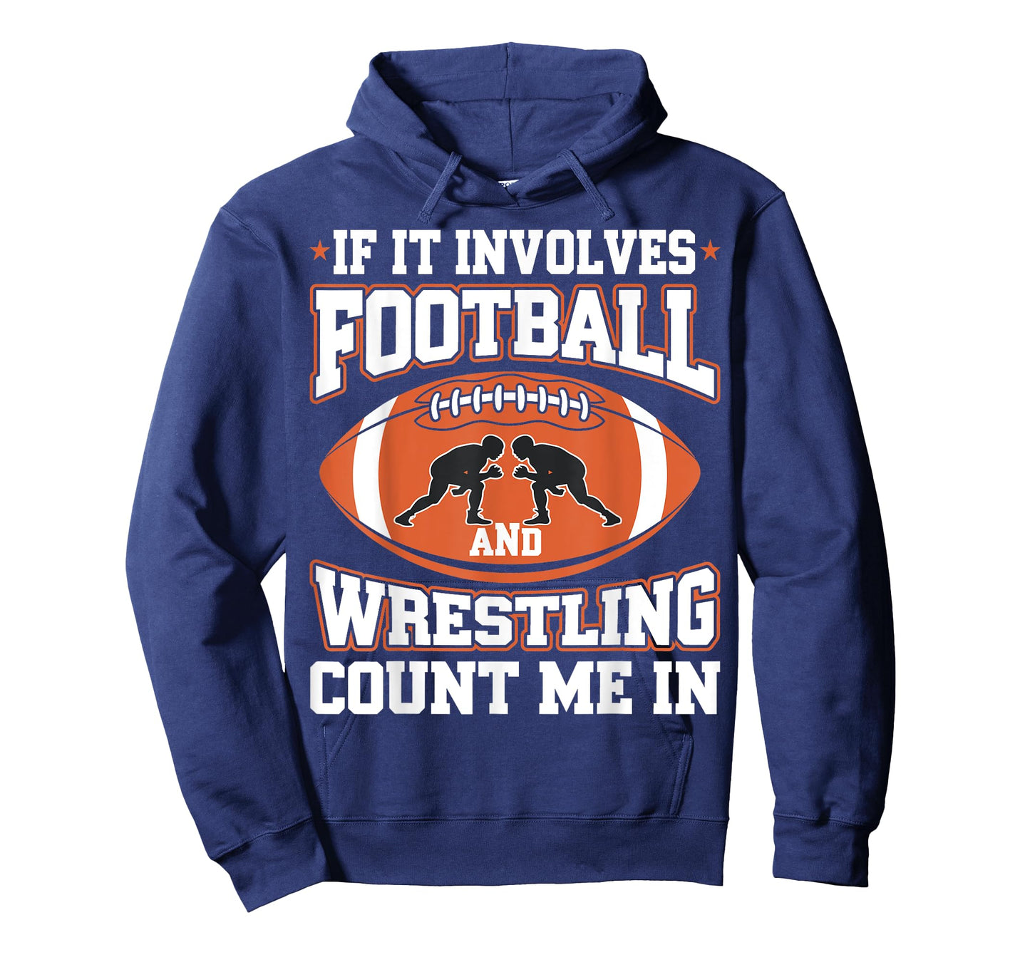 If It Involves Football And Wrestling Count Me In T-Shirt