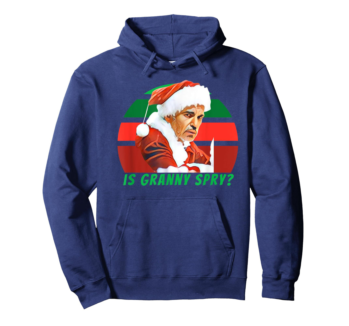 Bad Santa Movie, Is Granny Spry, Christmas Shirt For Men T-Shirt