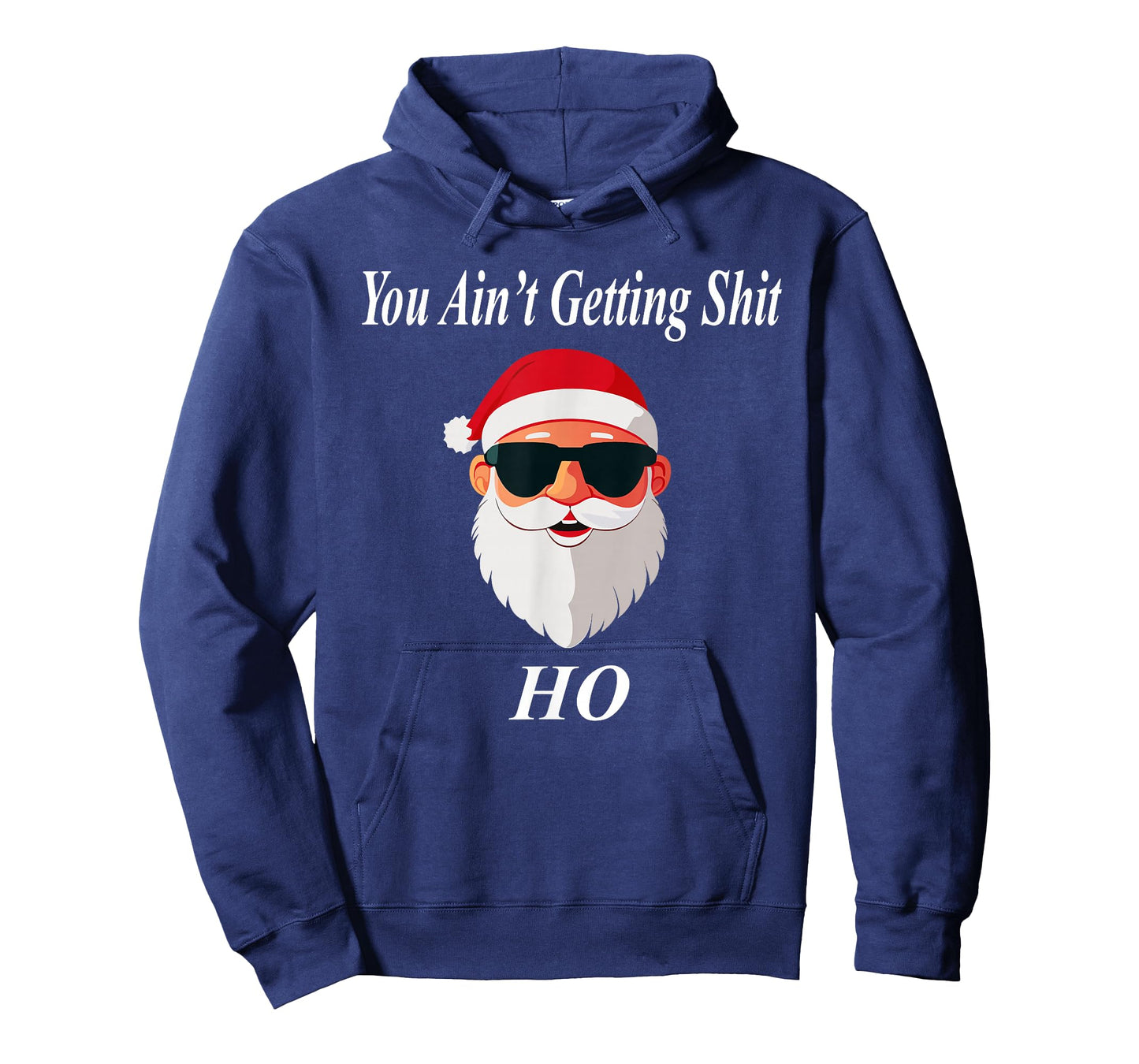 Ain't Shit Christmas Funny Naughty Dirty Raunchy Gift Adult T-Shirt