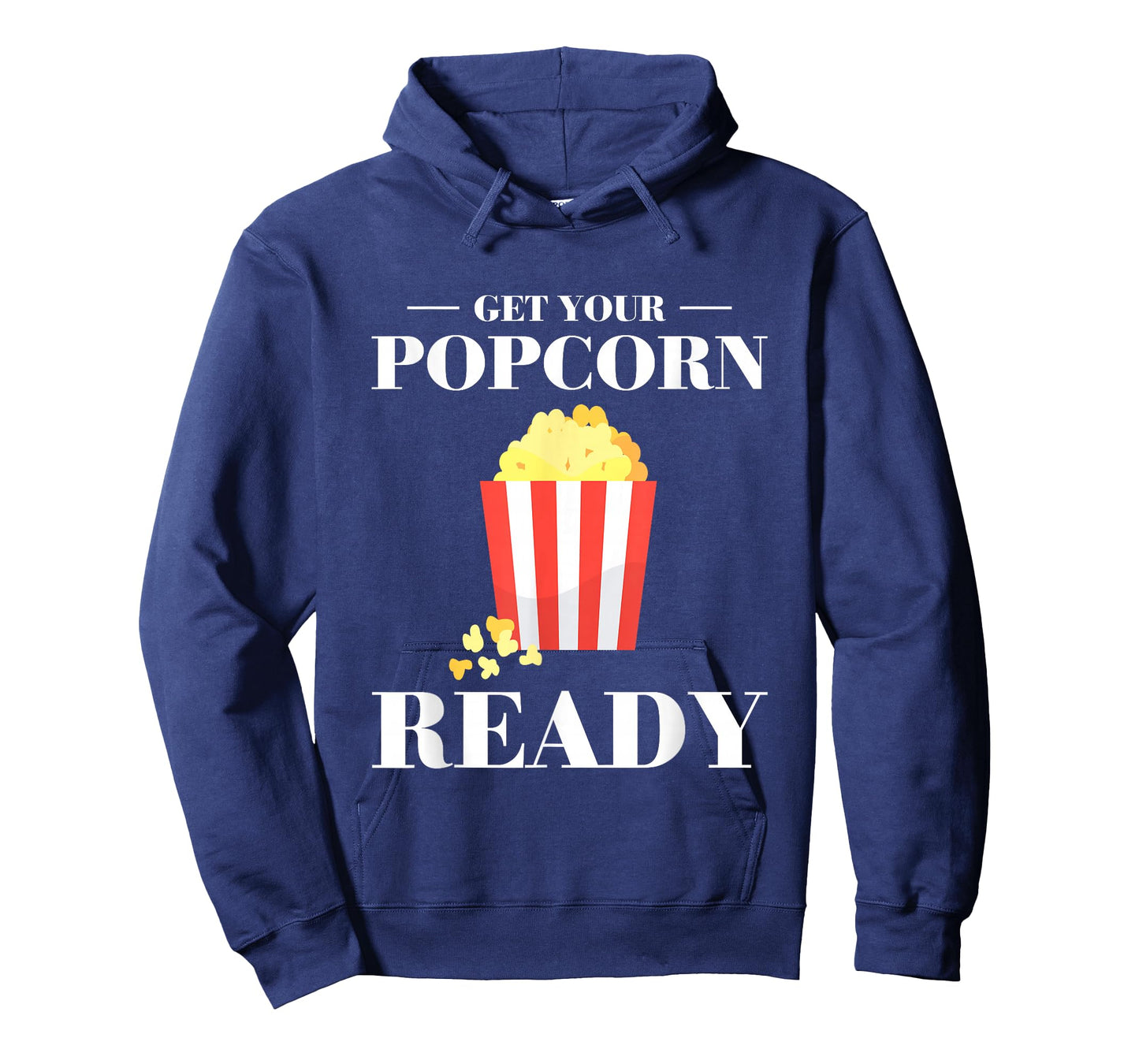 Get Your Popcorn Ready T-Shirt