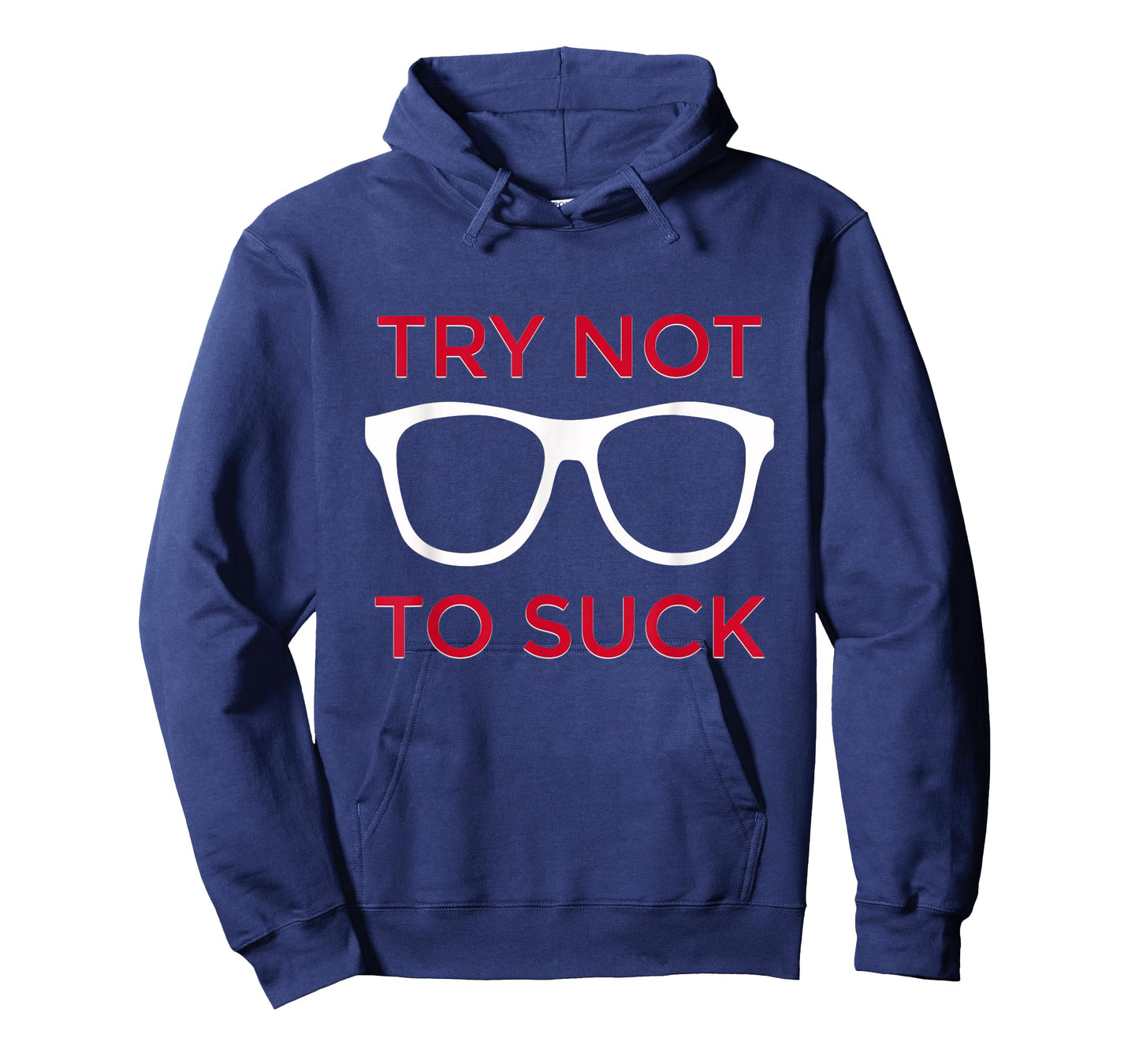 Try Not To Suck Shirt Funny Baseball T-Shirt T-Shirt