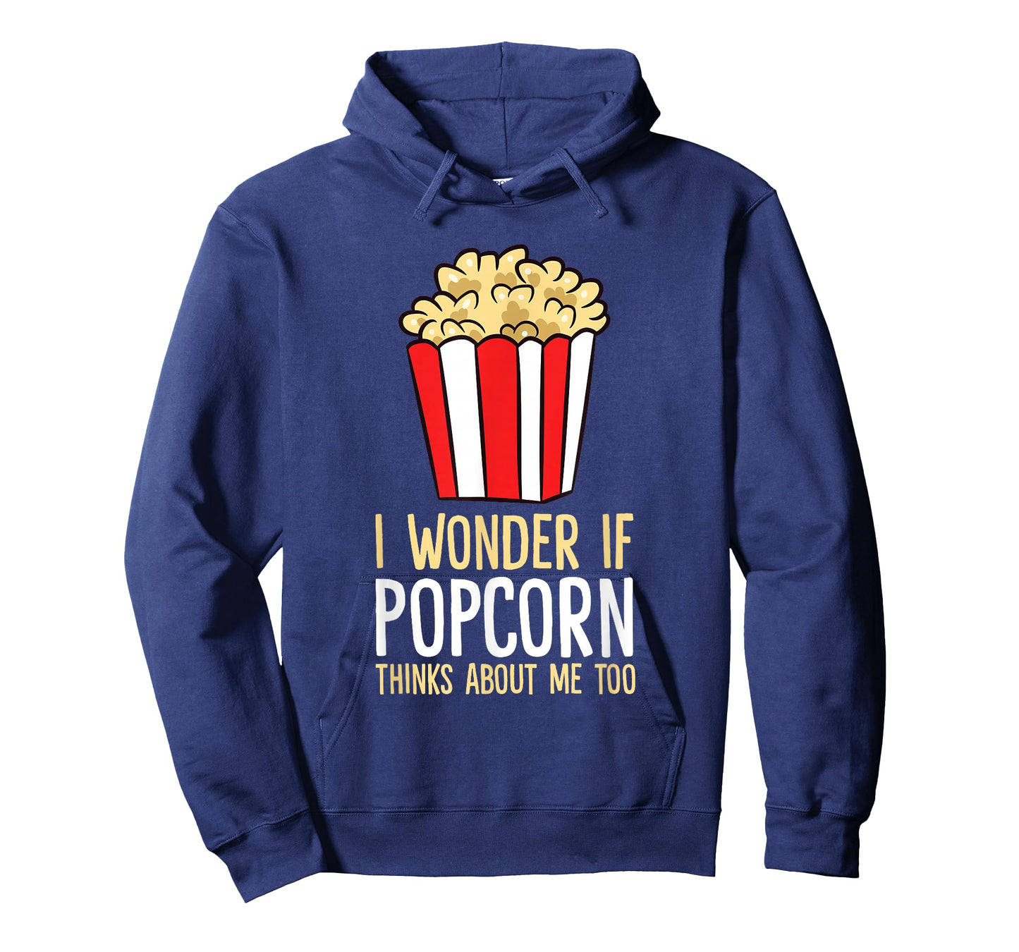 I Wonder If Popcorn Thinks About Me Too Popcorn Lover T-Shirt