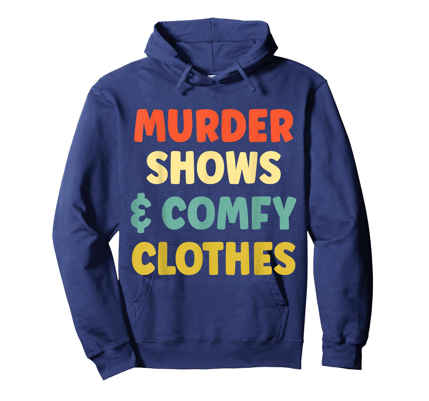 Murder Shows Comfy Clothes Vintage T-Shirt