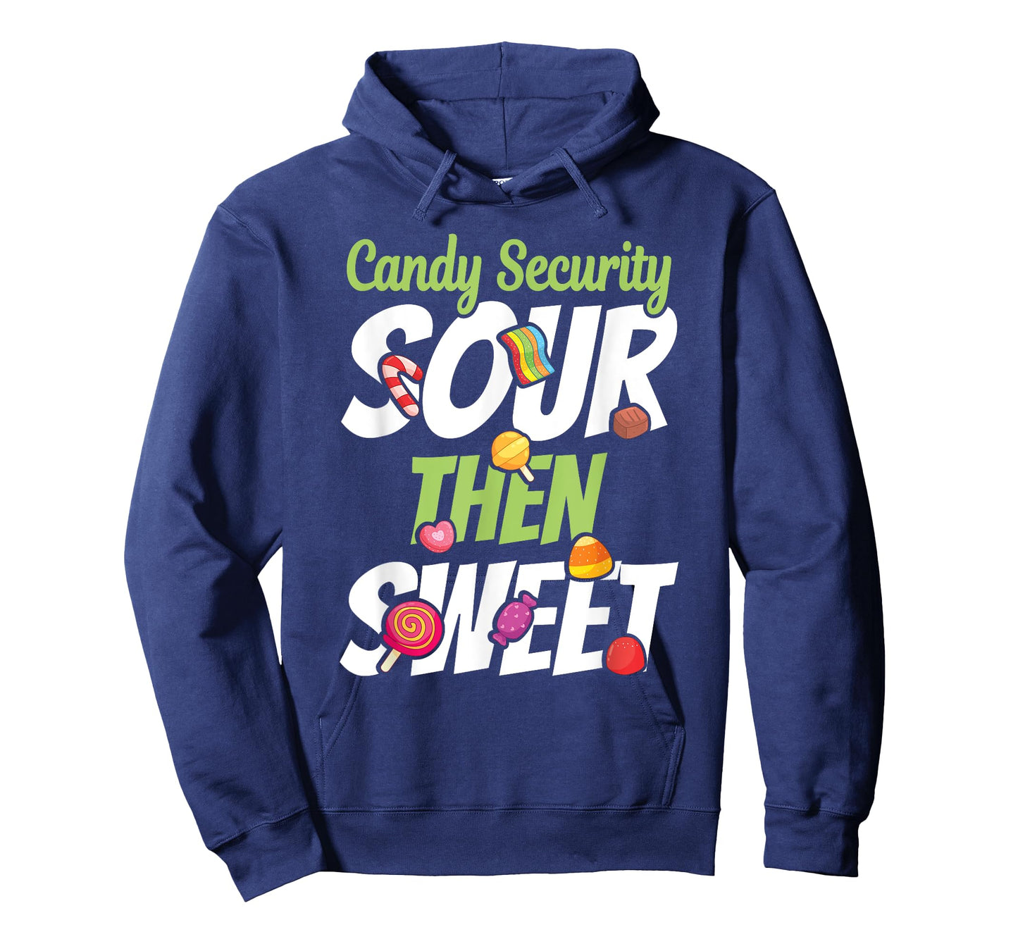 Sour Then Sweet Kids And Adults Cute Candy Patch Sweets T-Shirt