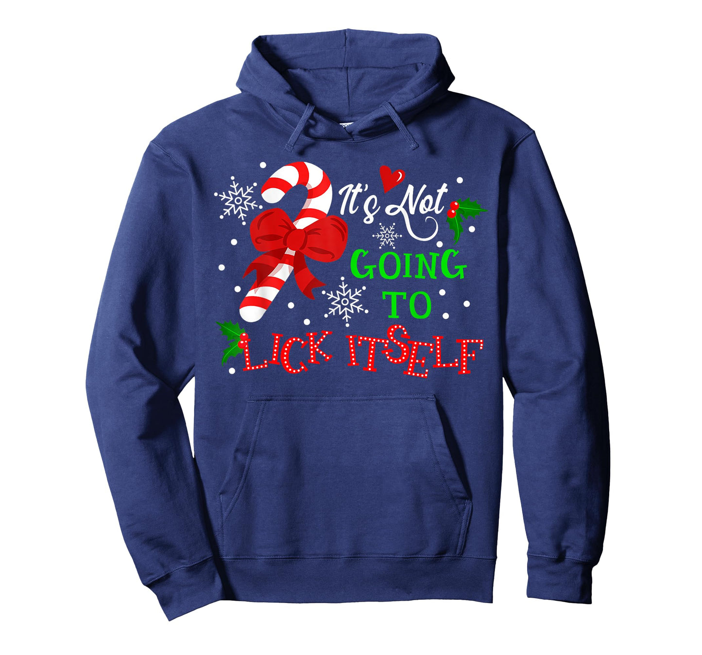 It's Not Going to Lick It self Candy Cane Christmas Holiday T-Shirt