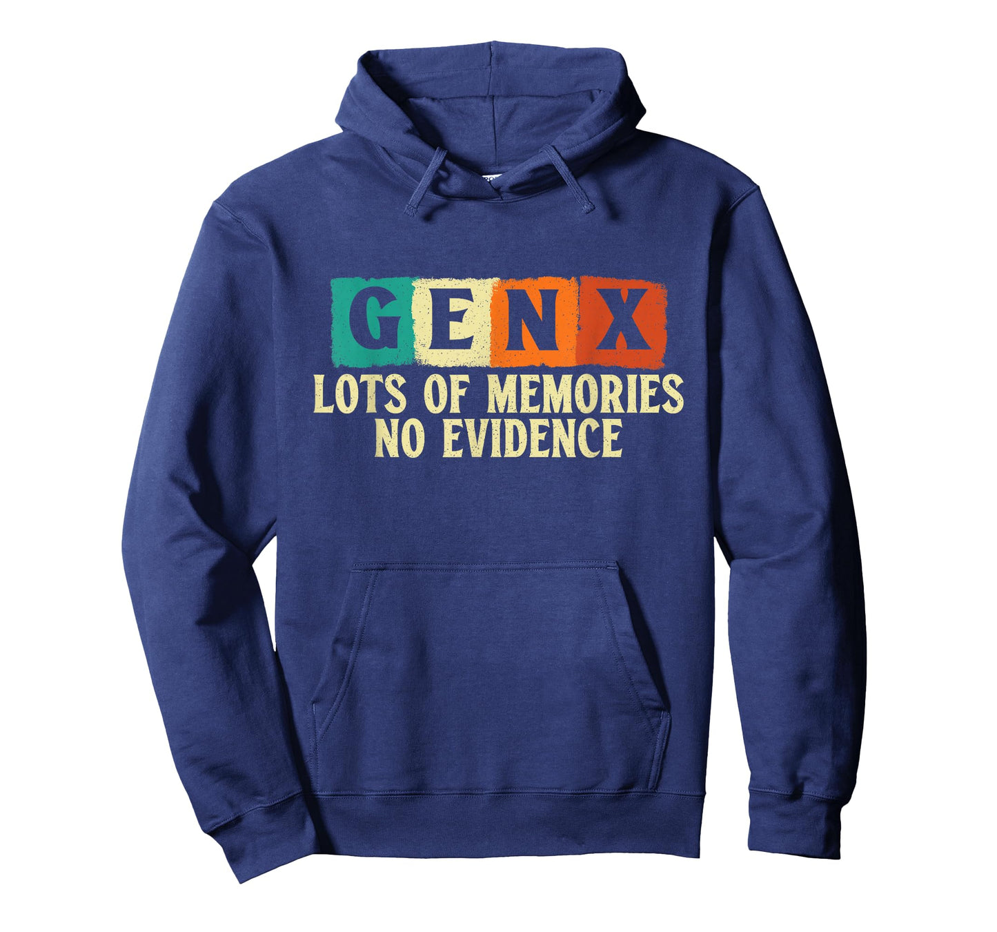 Gen X Lots of Memories No Evidence - Generation X Gen Xer T-Shirt
