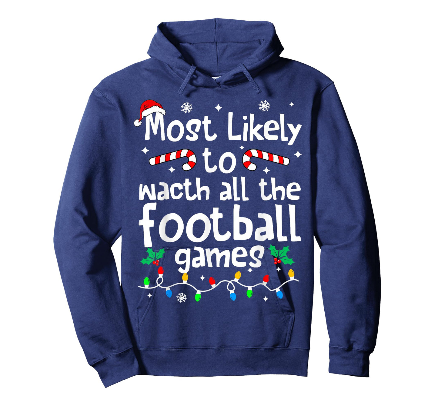 Most Likely to Watch All Football Games Christmas Matching T-Shirt