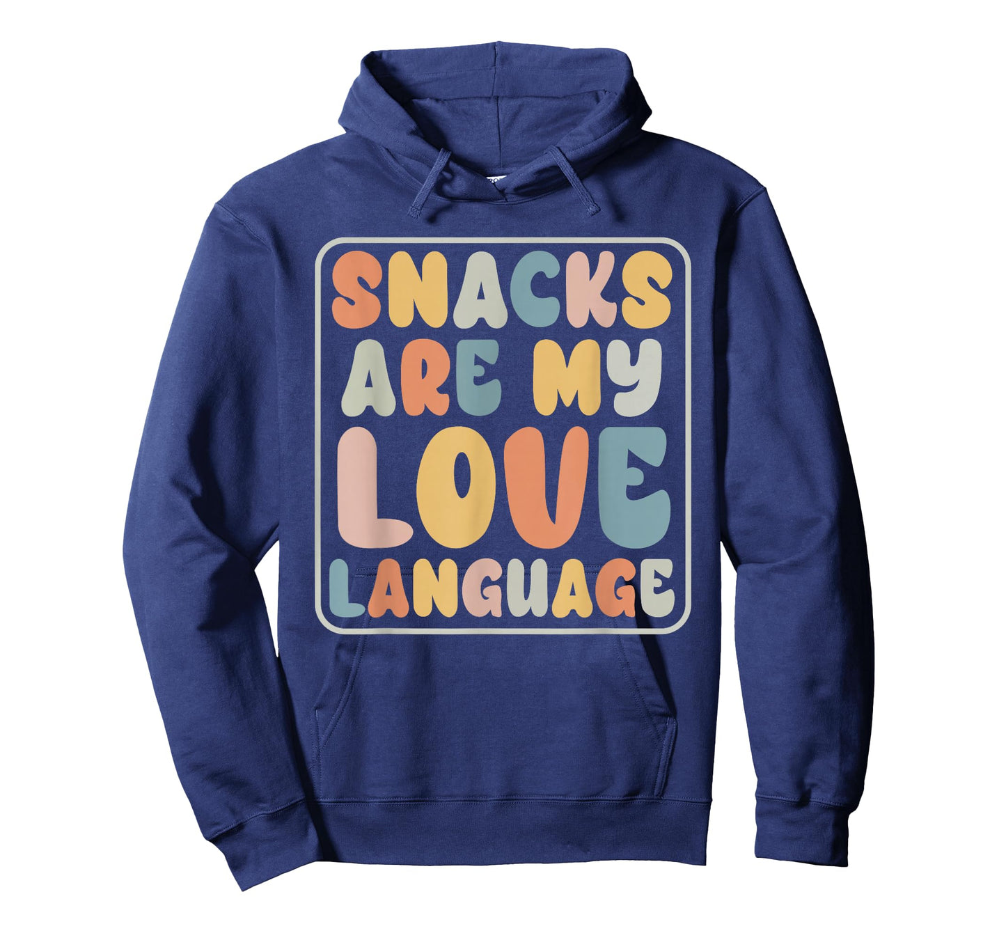 Snacks Are My Love Language Candy Shop Funny Men Women Snack T-Shirt