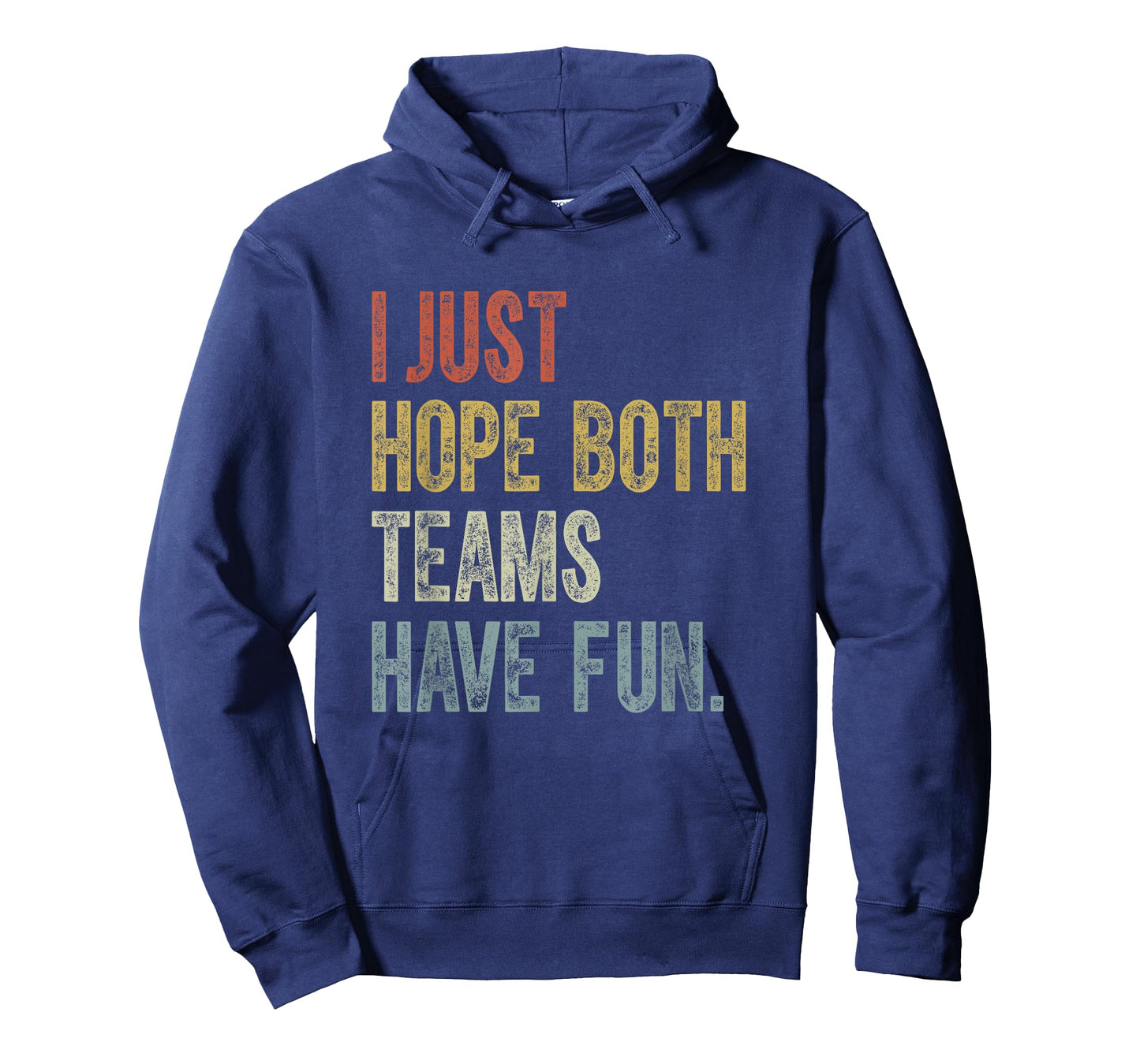 Retro Groovy I Just Hope Both Teams Have Fun Funny Saying T-Shirt