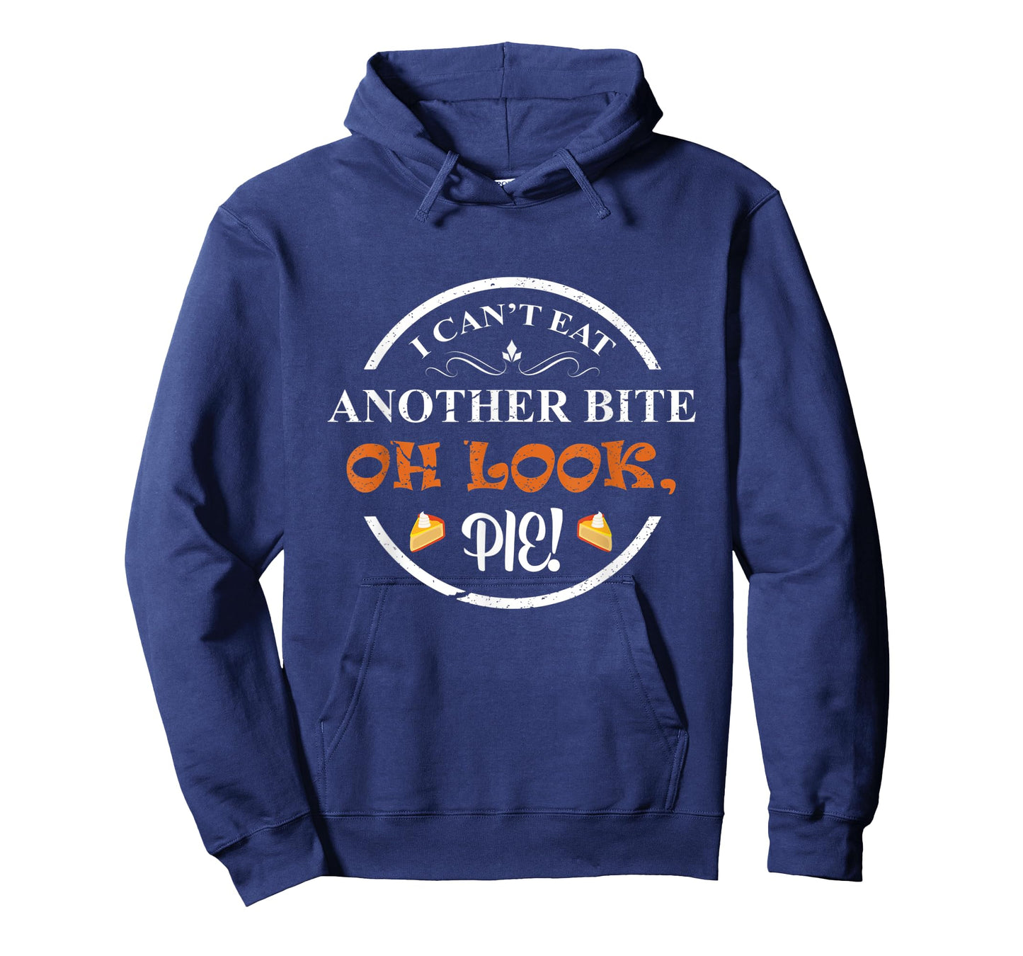 I Can't Eat Another Bite Oh Look Pie Thanksgiving Funny T-Shirt
