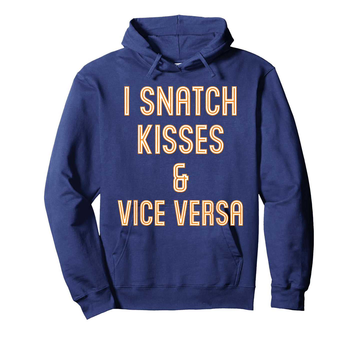 I Snatch Kisses & Vice Versa Funny T-Shirt T-Shirt