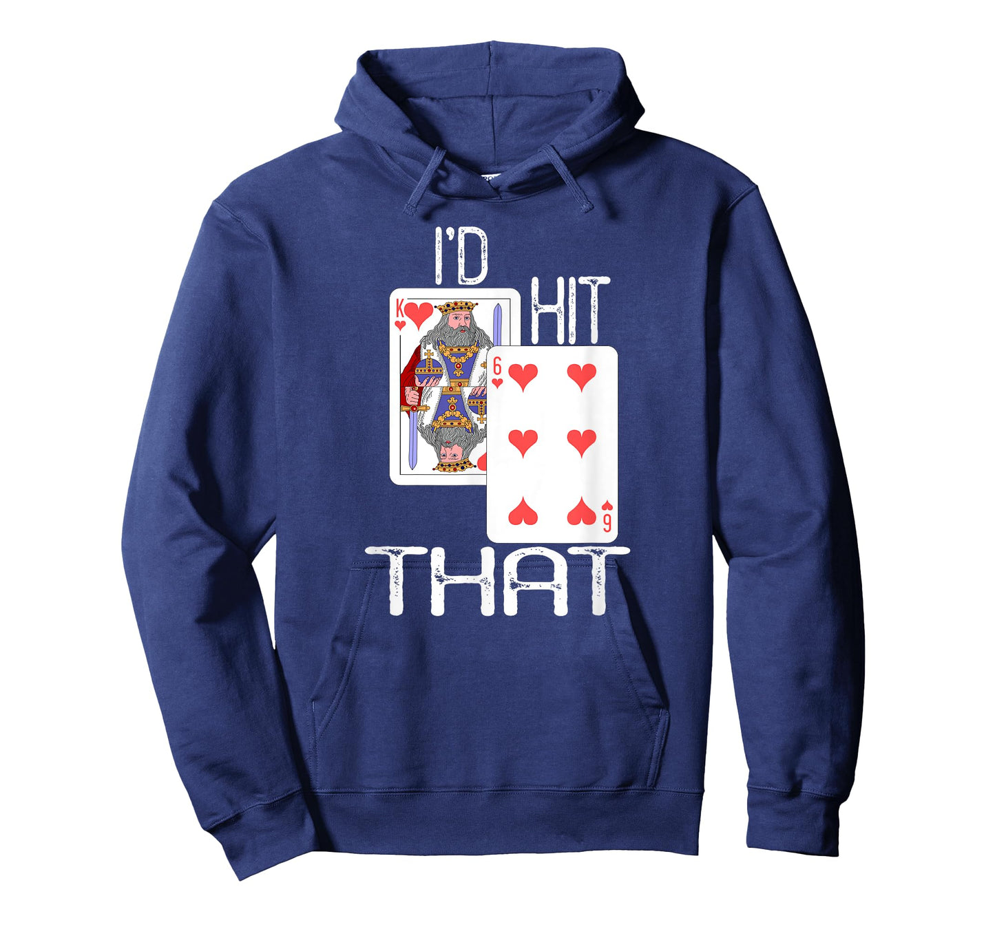 I'd Hit That Face Six Funny BlackJack Shirt T-Shirt