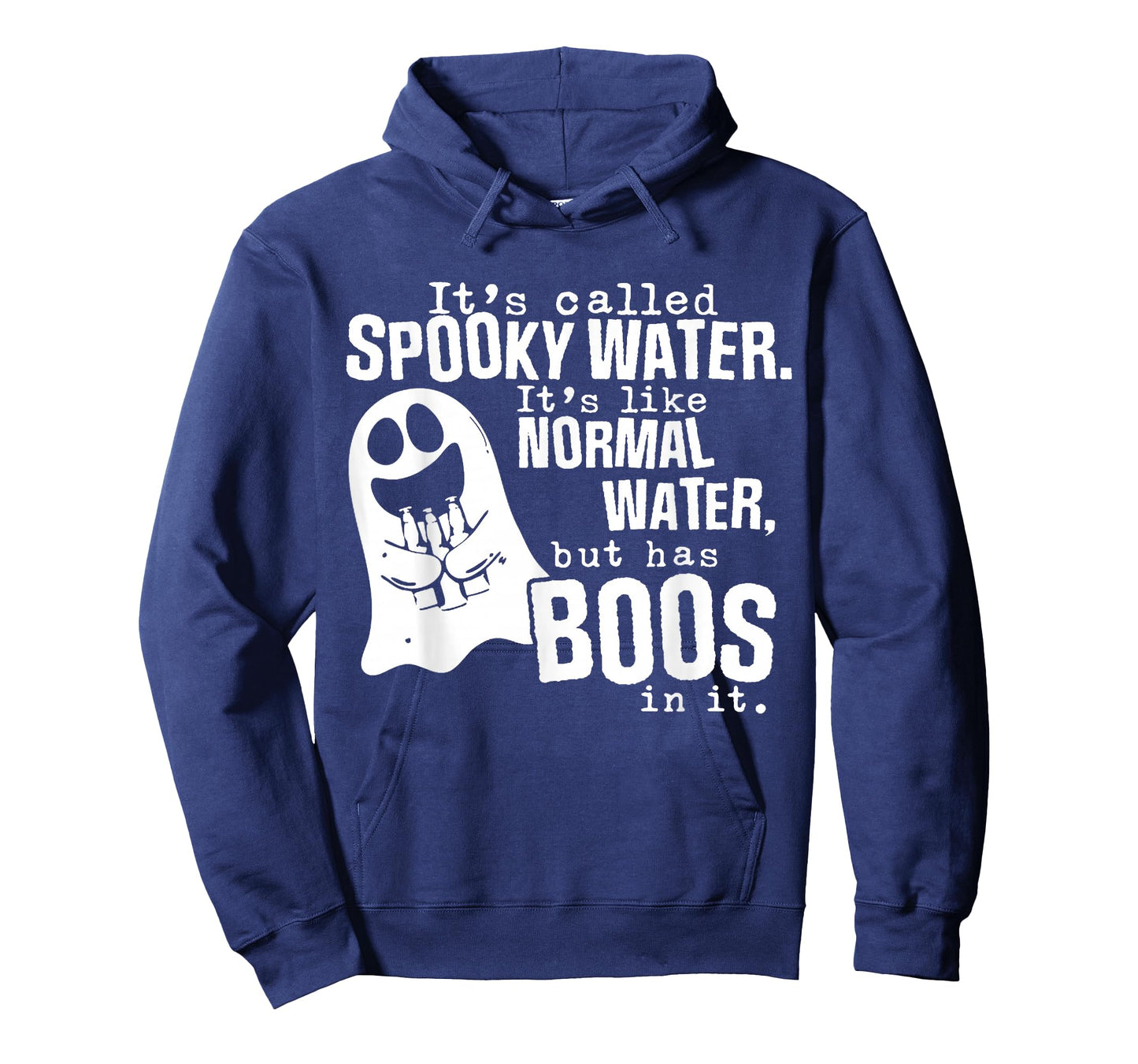 It's Called Spooky Water It's Like Normal Water But Has Boos T-Shirt