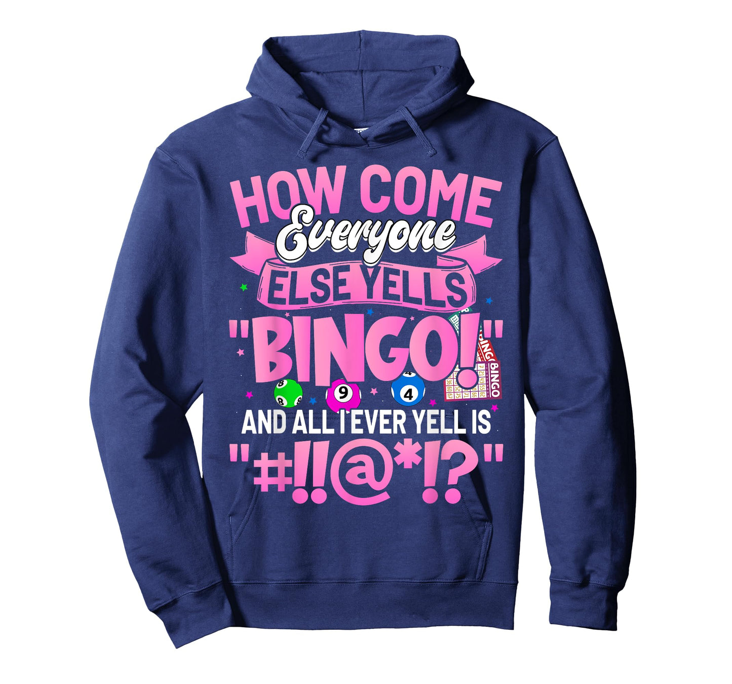 How Come Everyone Else Yells Bingo Funny Lucky Bingo Women T-Shirt