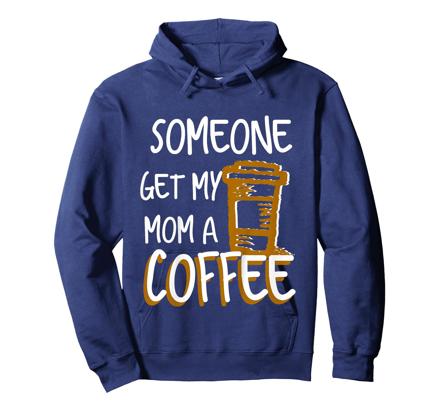 Someone Get My Mom A Coffee Funny Busy Moms for Boys Girls T-Shirt
