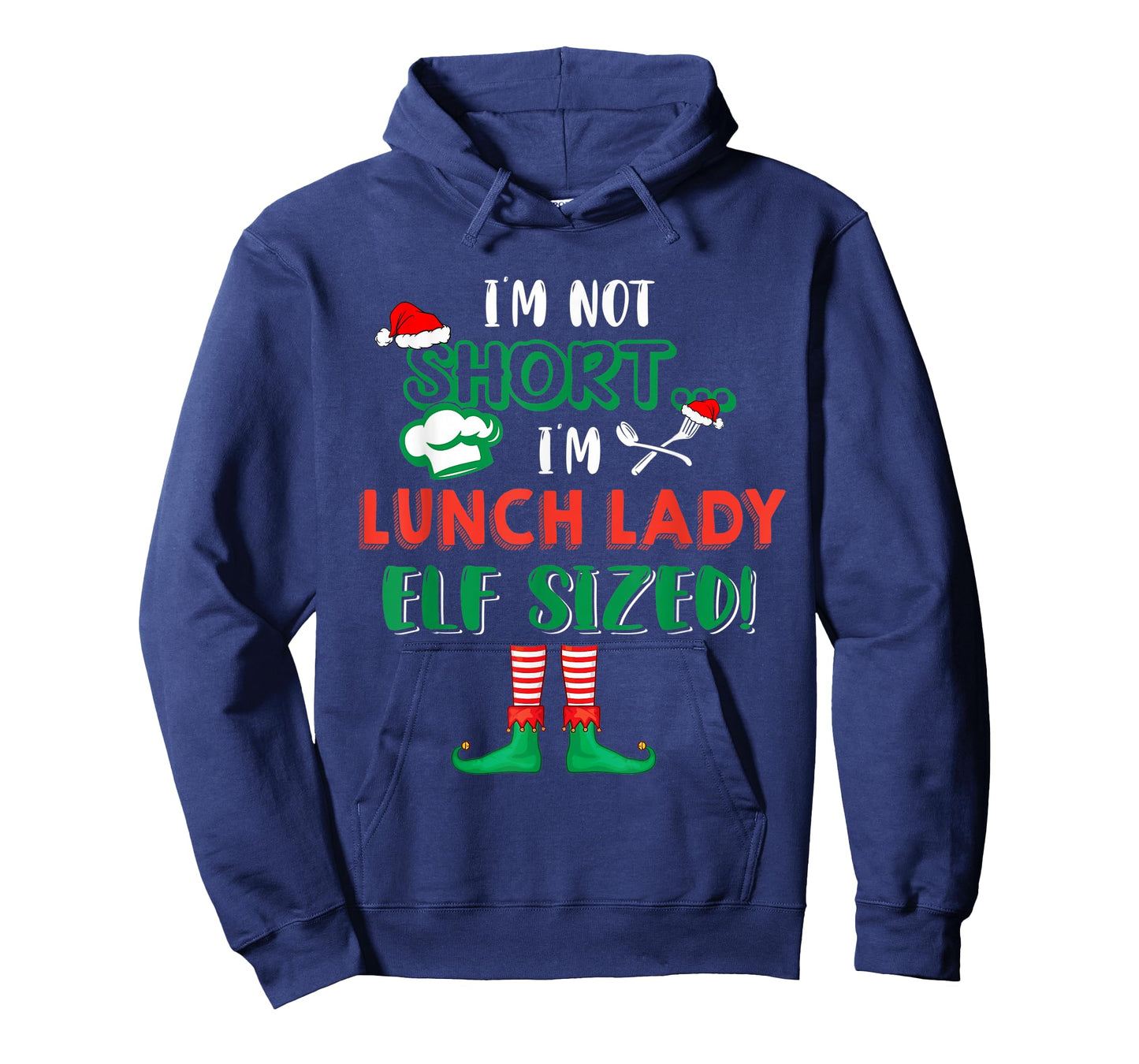 I'm Not Short I'm Lunch Lady Elf Sized Costume X-mas Elf T-Shirt