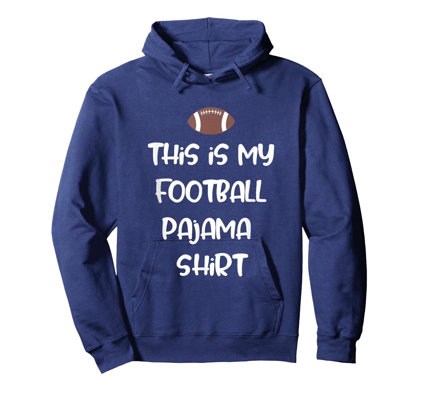This is my Football Pajama Shirt for Players Boys Men Women T-Shirt