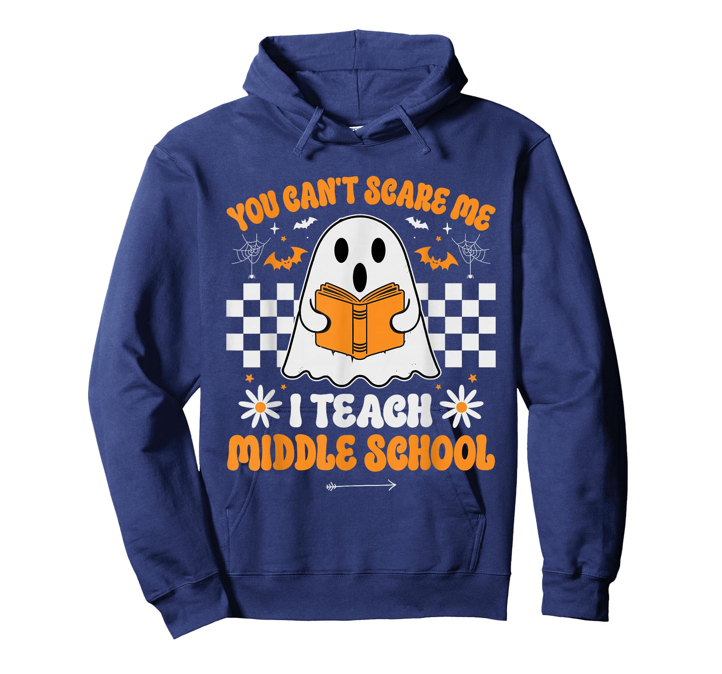 You Can't Scare Me I Teach Middle School Teacher Halloween T-Shirt