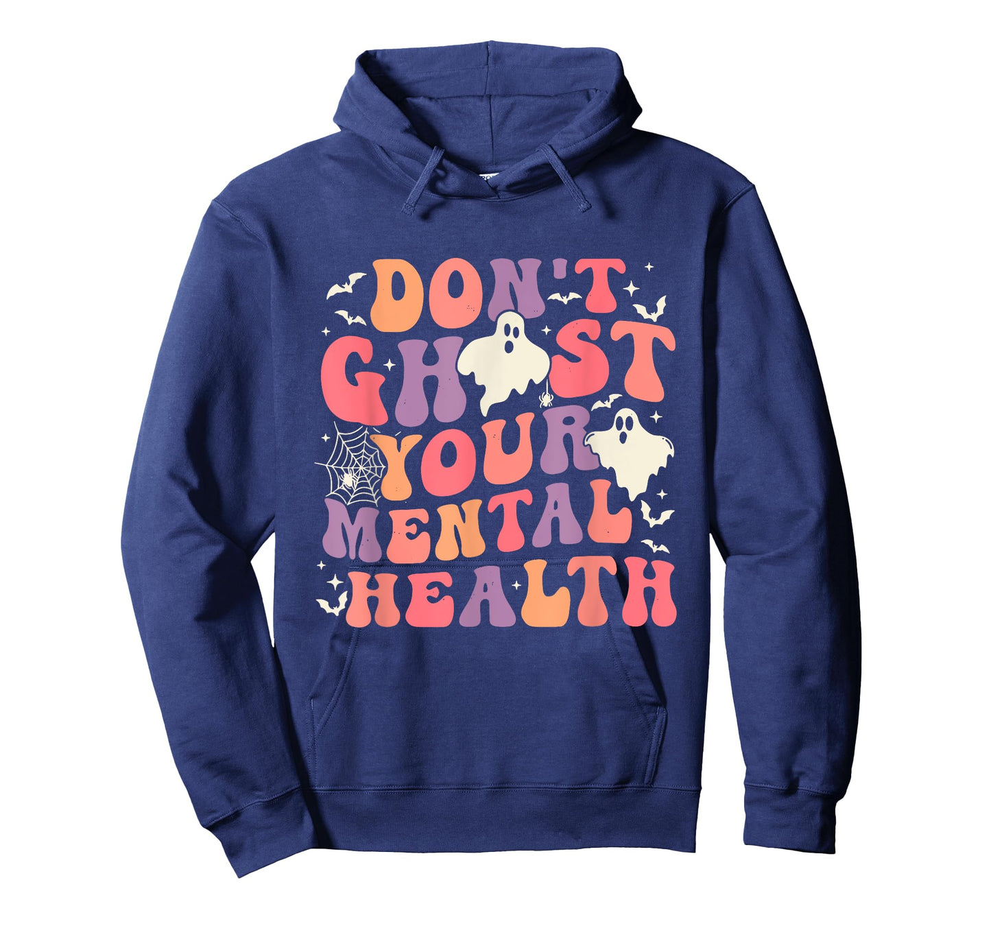 Don't Ghost Your Mental Health Feeling Halloween Spooky Cute T-Shirt