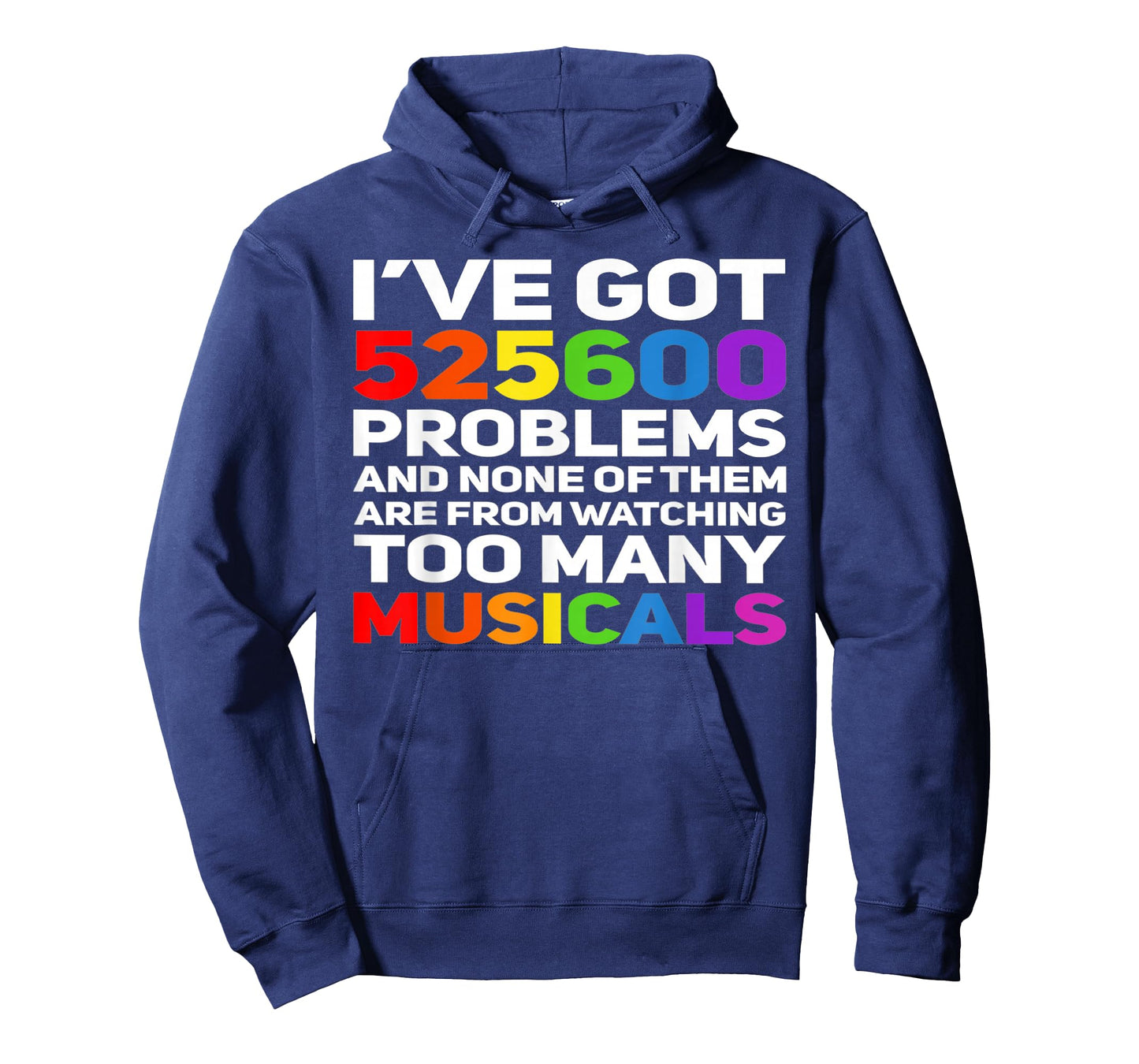 Musical Theatre 525600 Problems Funny Broadway Lover T-Shirt