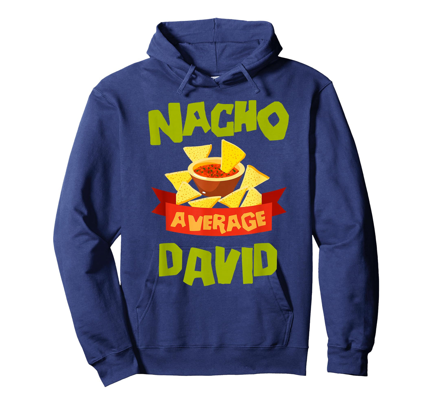 Nacho Average David Funny Birthday Personalized Name Gift T-Shirt