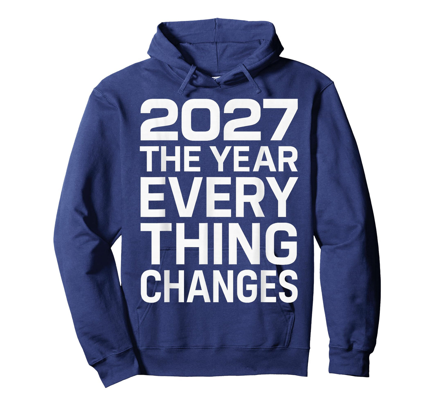 2027 The Year Everything Changes T-Shirt