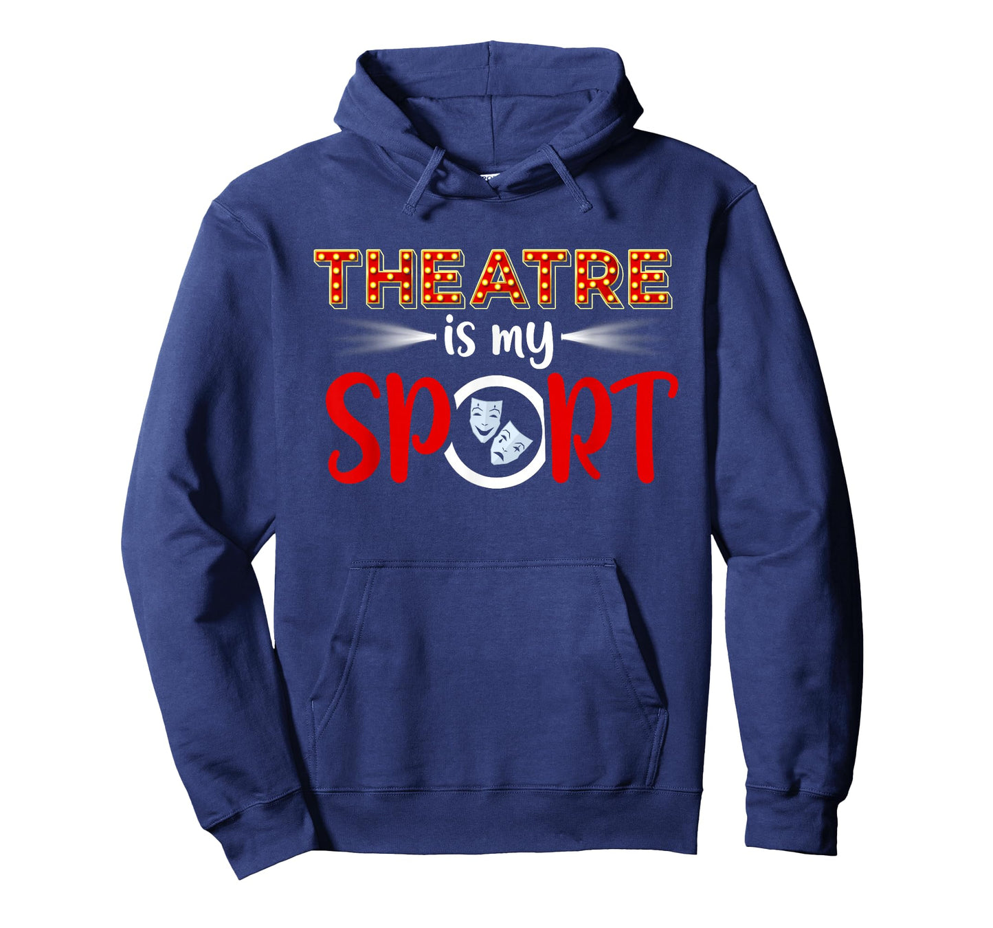 Funny Theatre Acting Actress Actor Gift Theatre is my Sport T-Shirt