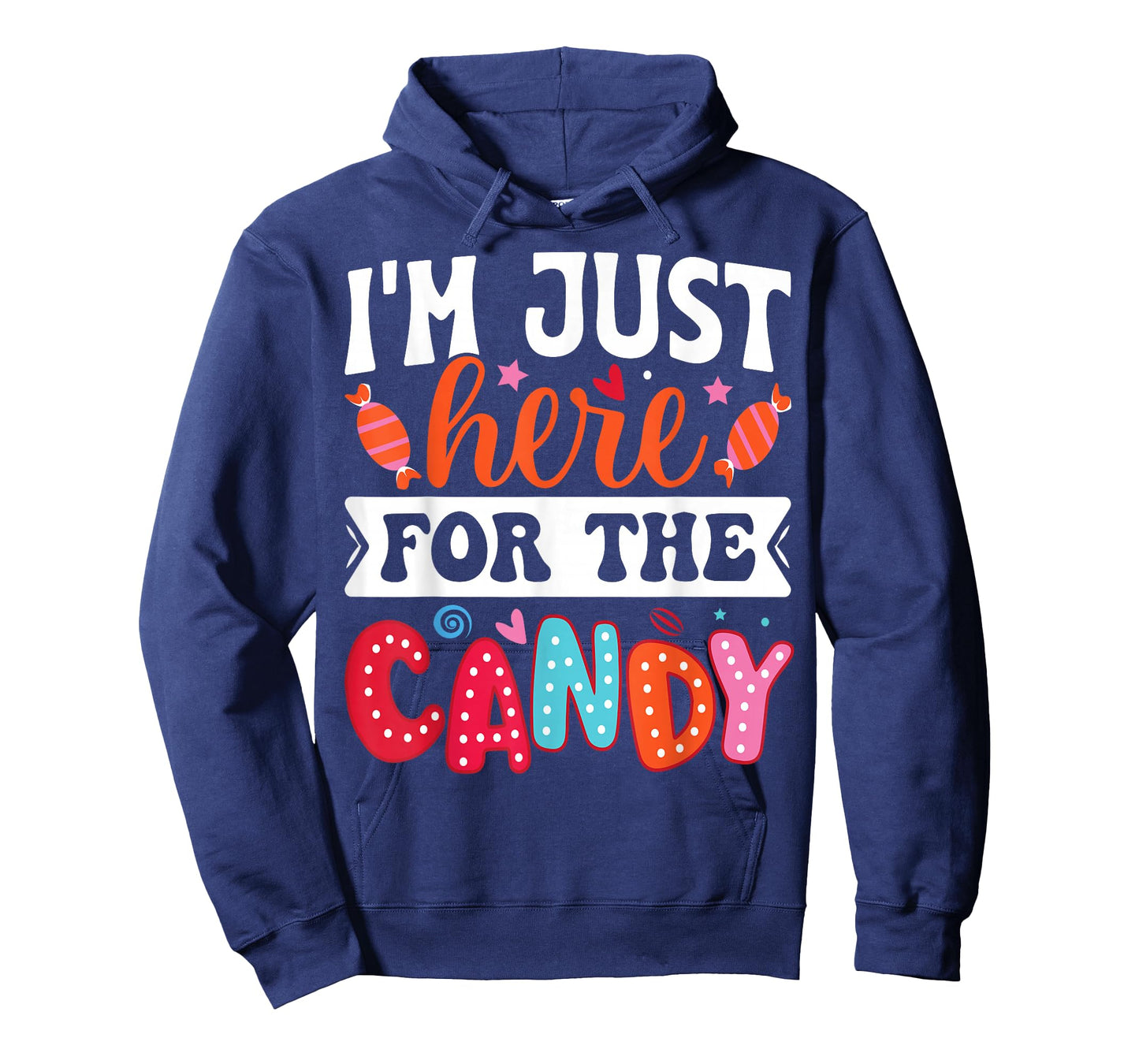 I'm Just Here For The Candy Funny Christmas Halloween Candy T-Shirt