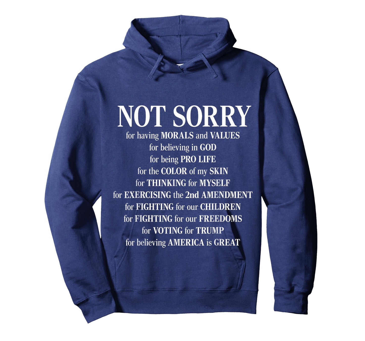 Not Sorry For Having Morals And Values - Proud Conservative T-Shirt