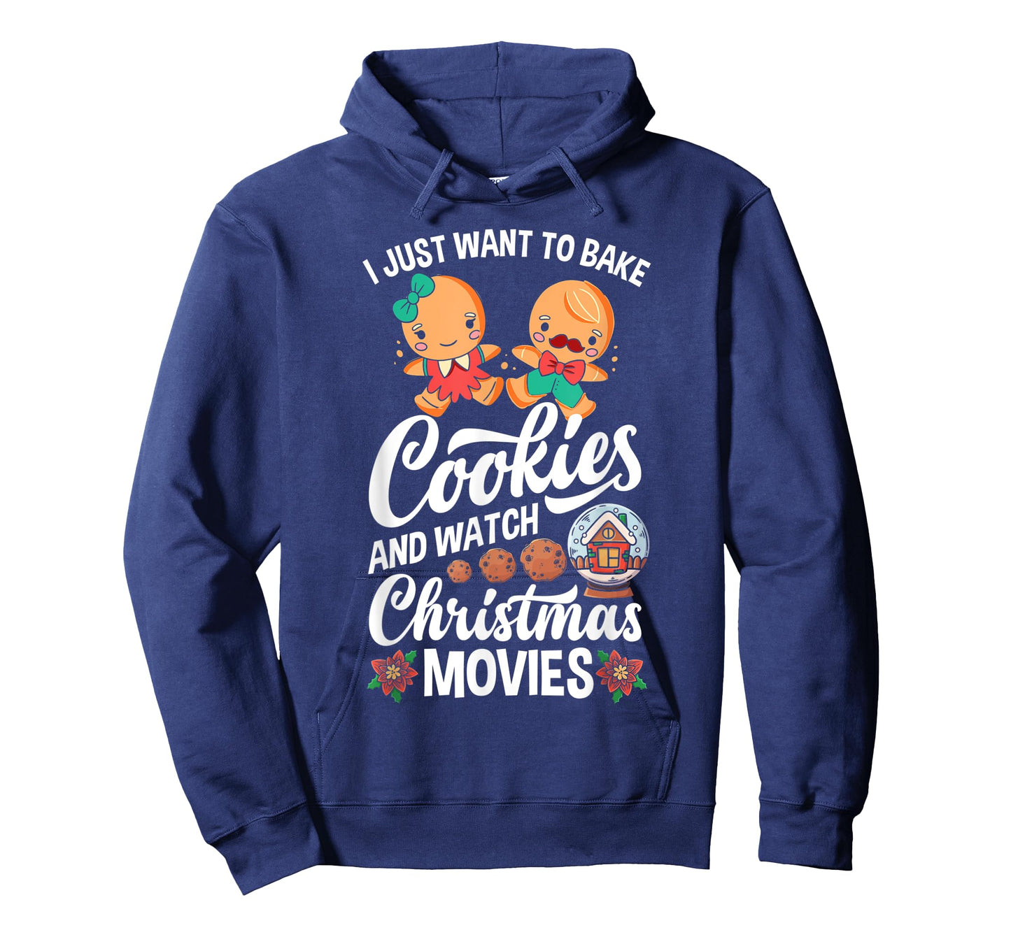I Just Want To Bake Cookies And Watch Christmas Movies T-Shirt