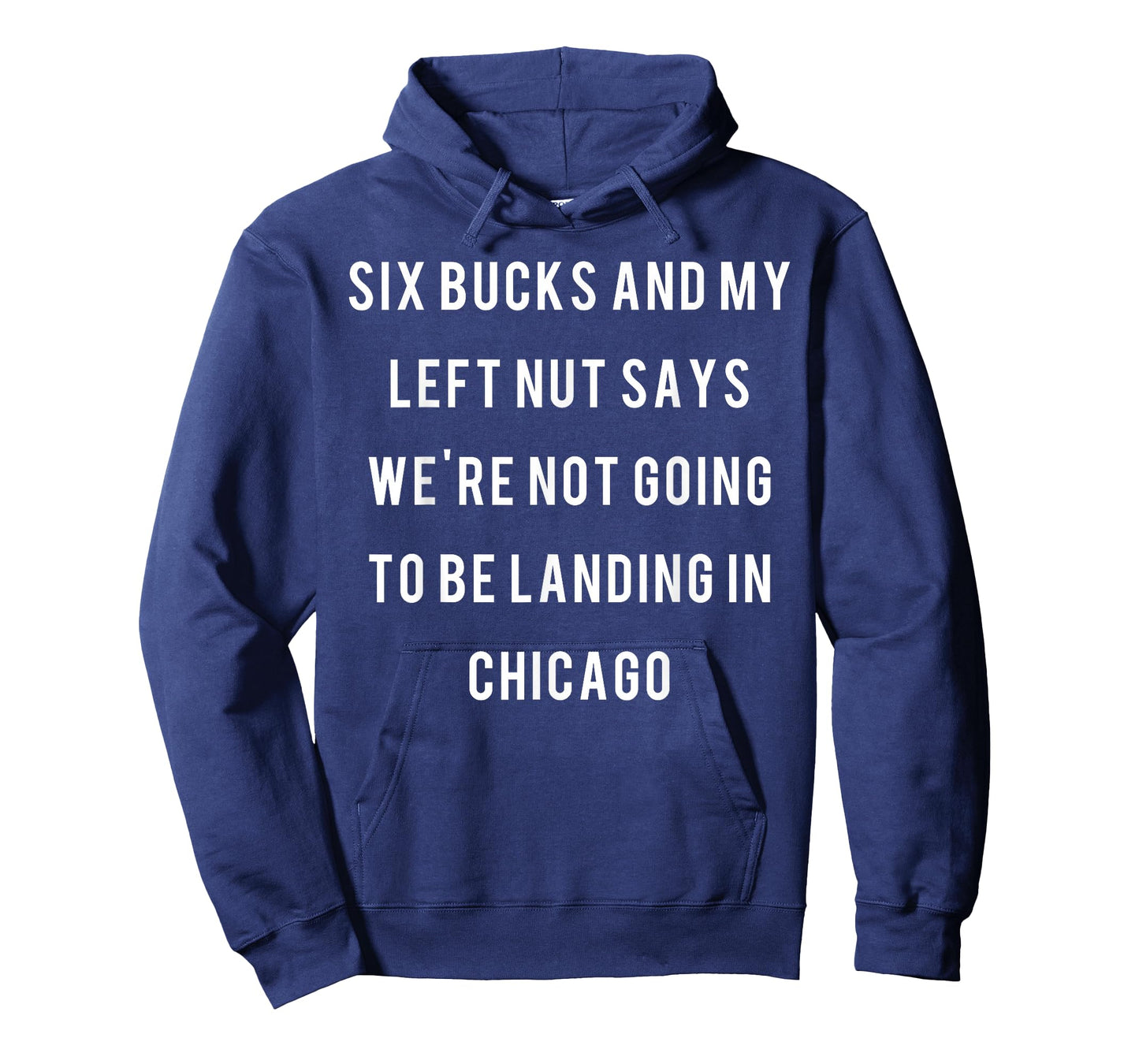 Six bucks and my left nut says we're not going to be landing T-Shirt