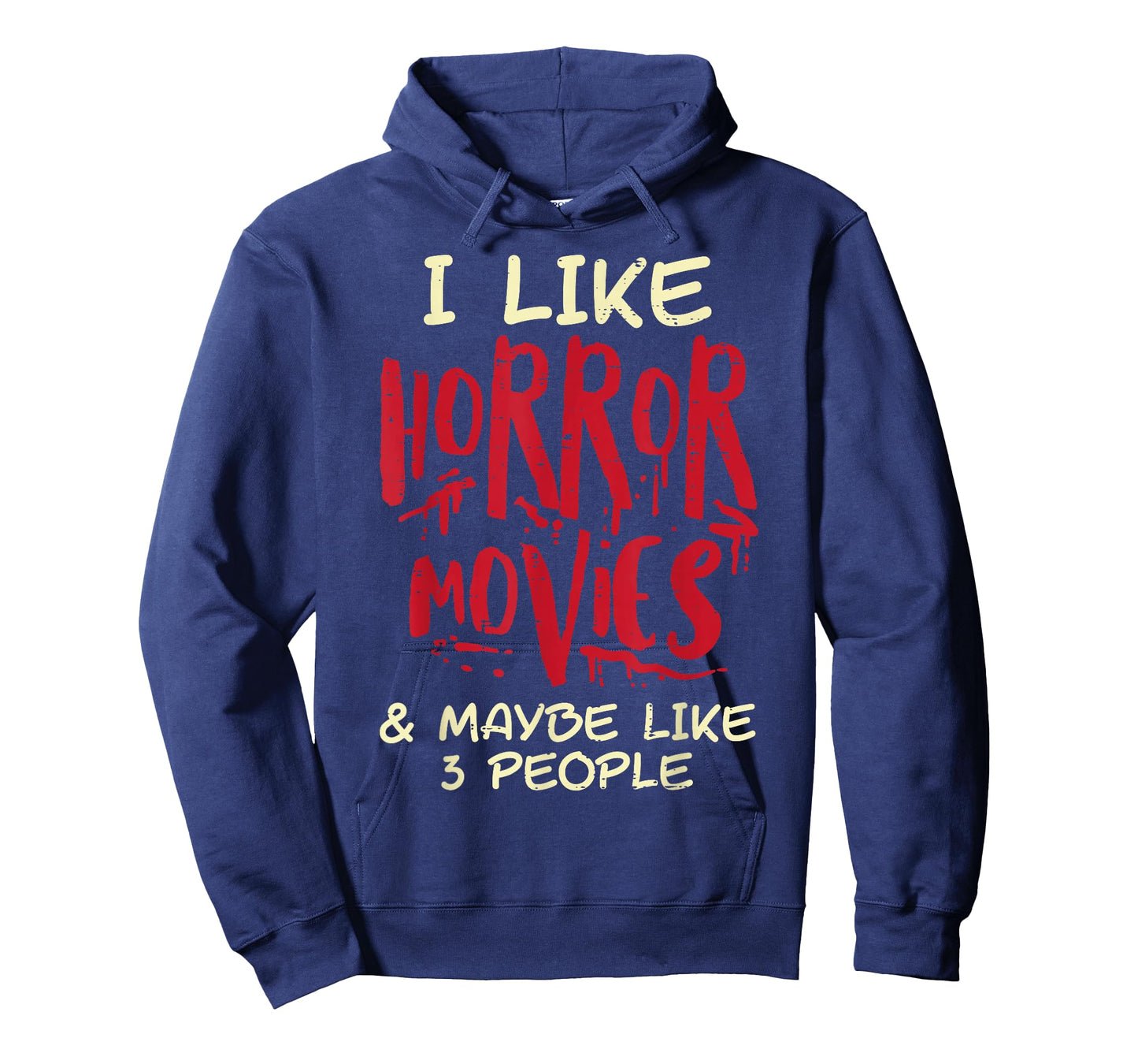 I Like Horror Movies 3 People Funny Halloween Men Women T-Shirt