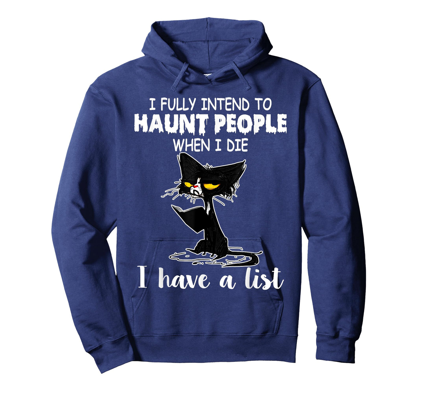 I Fully Intend To Haunt People When I Die Black Cat Lover Men Women T-Shirt