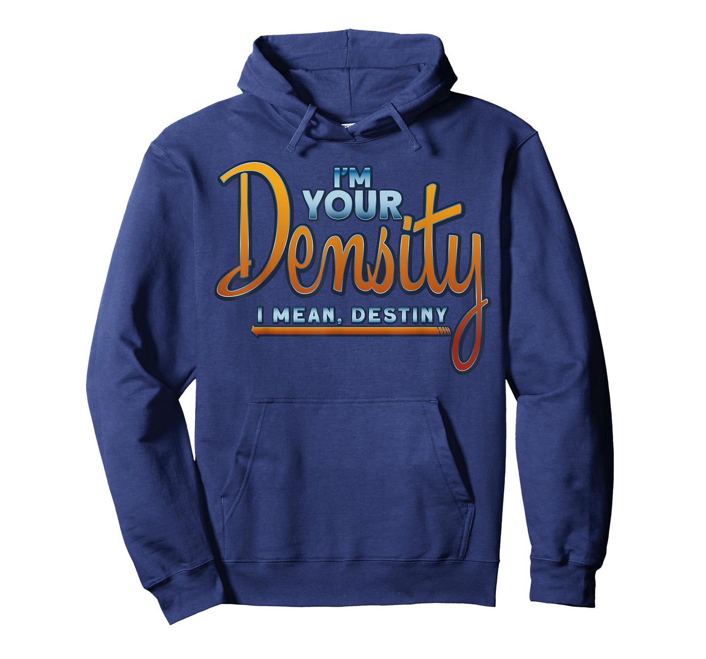 I'm Your Density Fun Future Husband T-Shirt