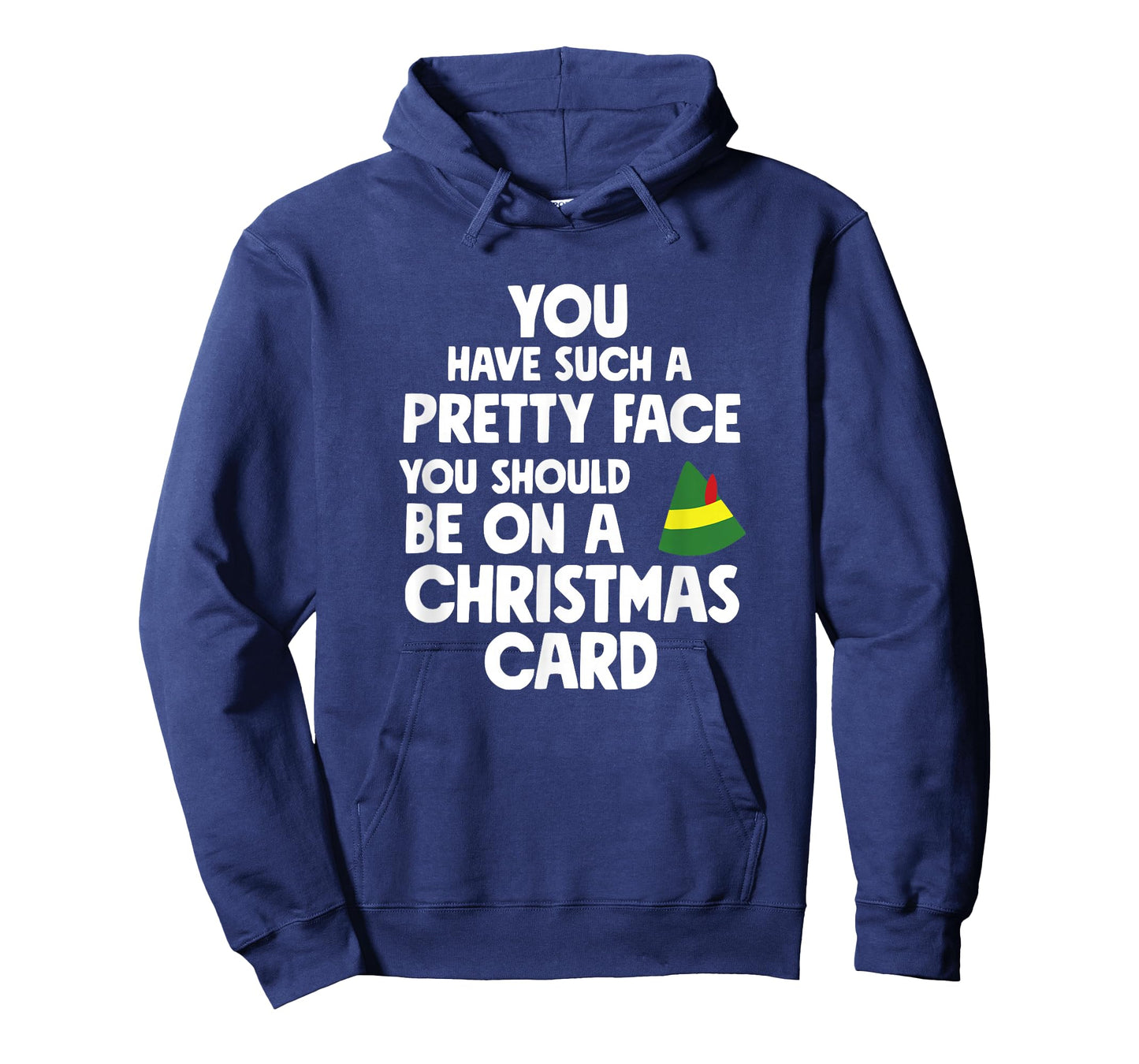 You Have Such a Pretty face u Should be on a Christmas Card T-Shirt
