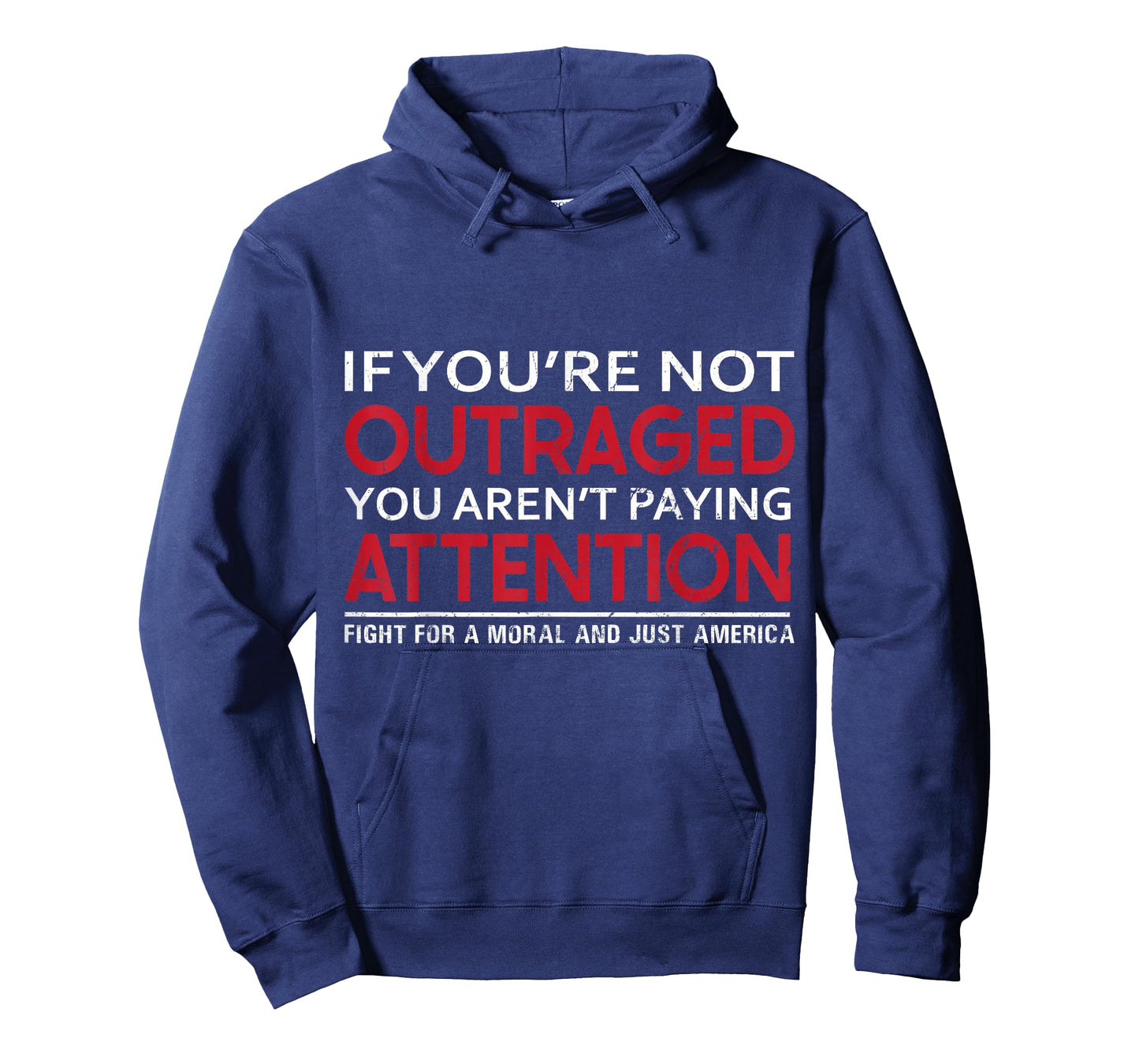 If You Are Not Outraged You Are Not Paying Attention Pro USA T-Shirt