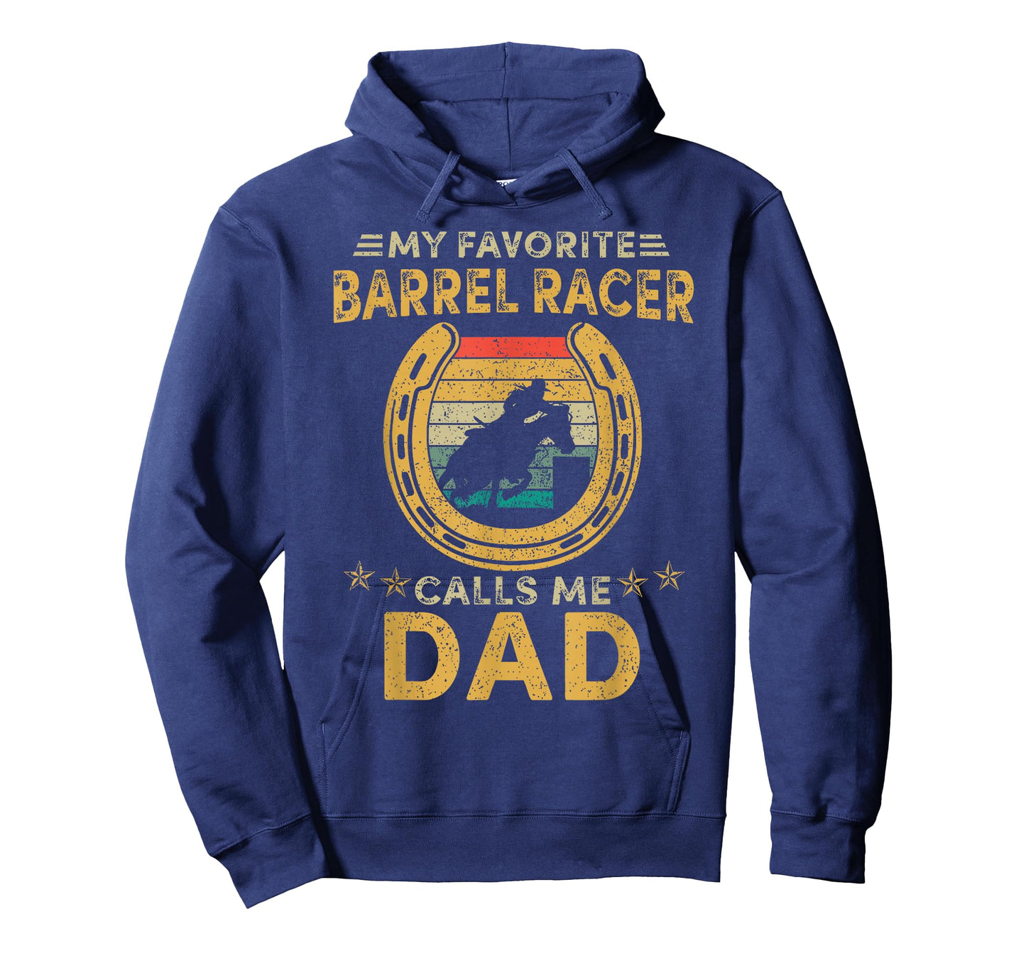 My favorite barrel racer calls me dad horse racing daddy fun T-Shirt