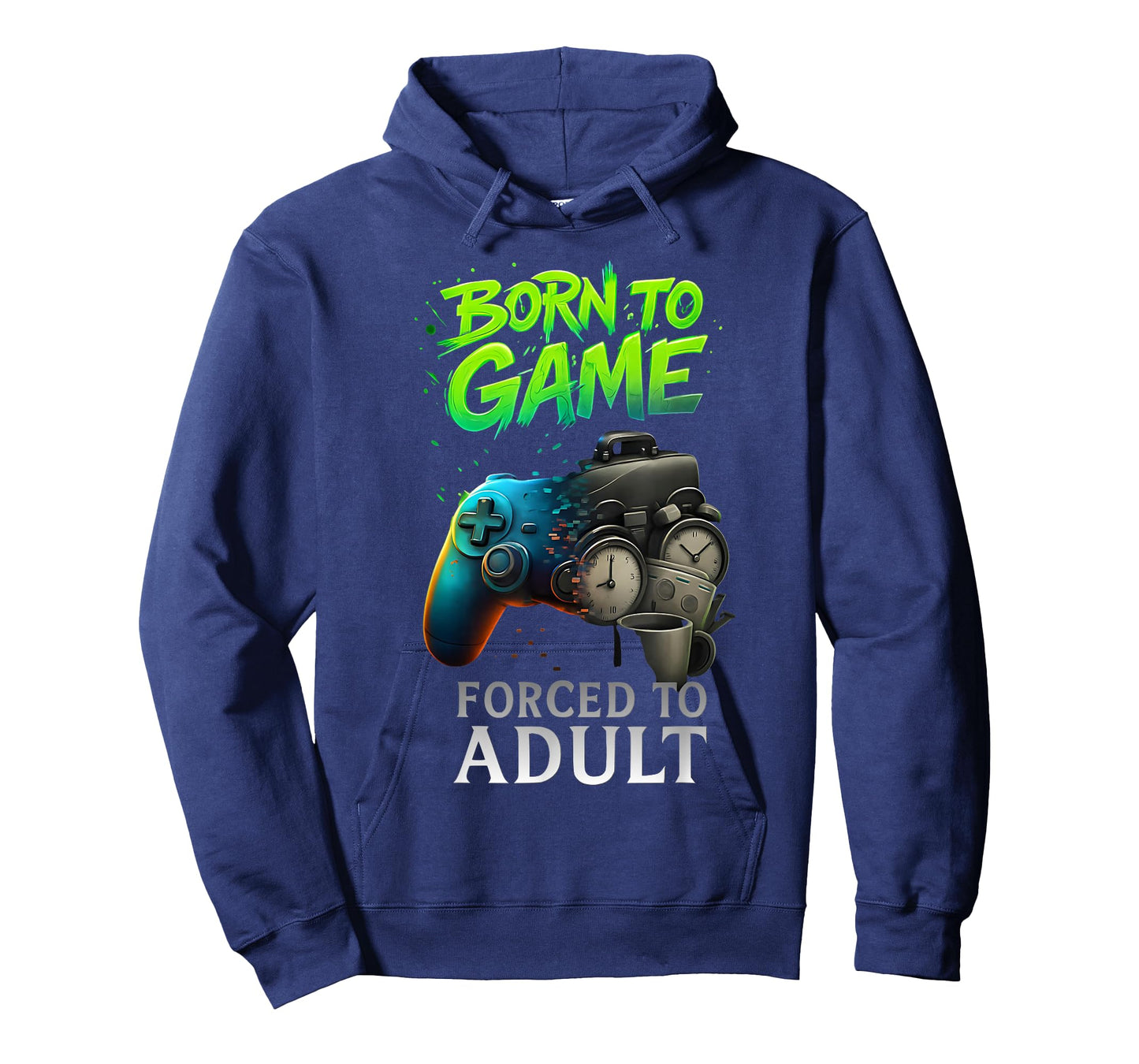Born to Game Forced to Adult Funny Gaming Adult Gamer T-Shirt